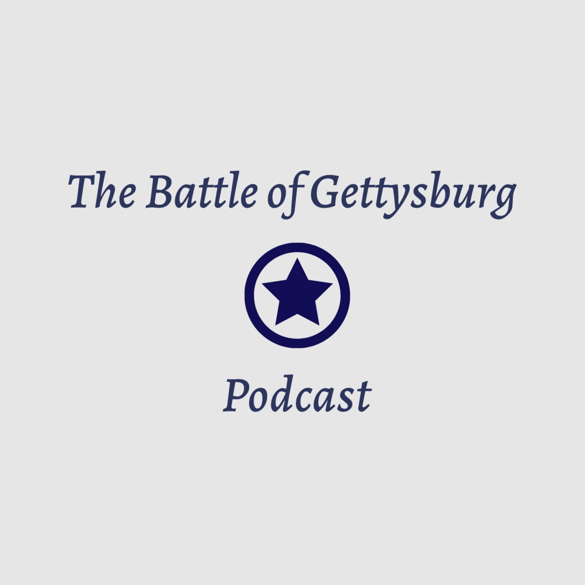 The Battle of Gettysburg Podcast - Podcasts