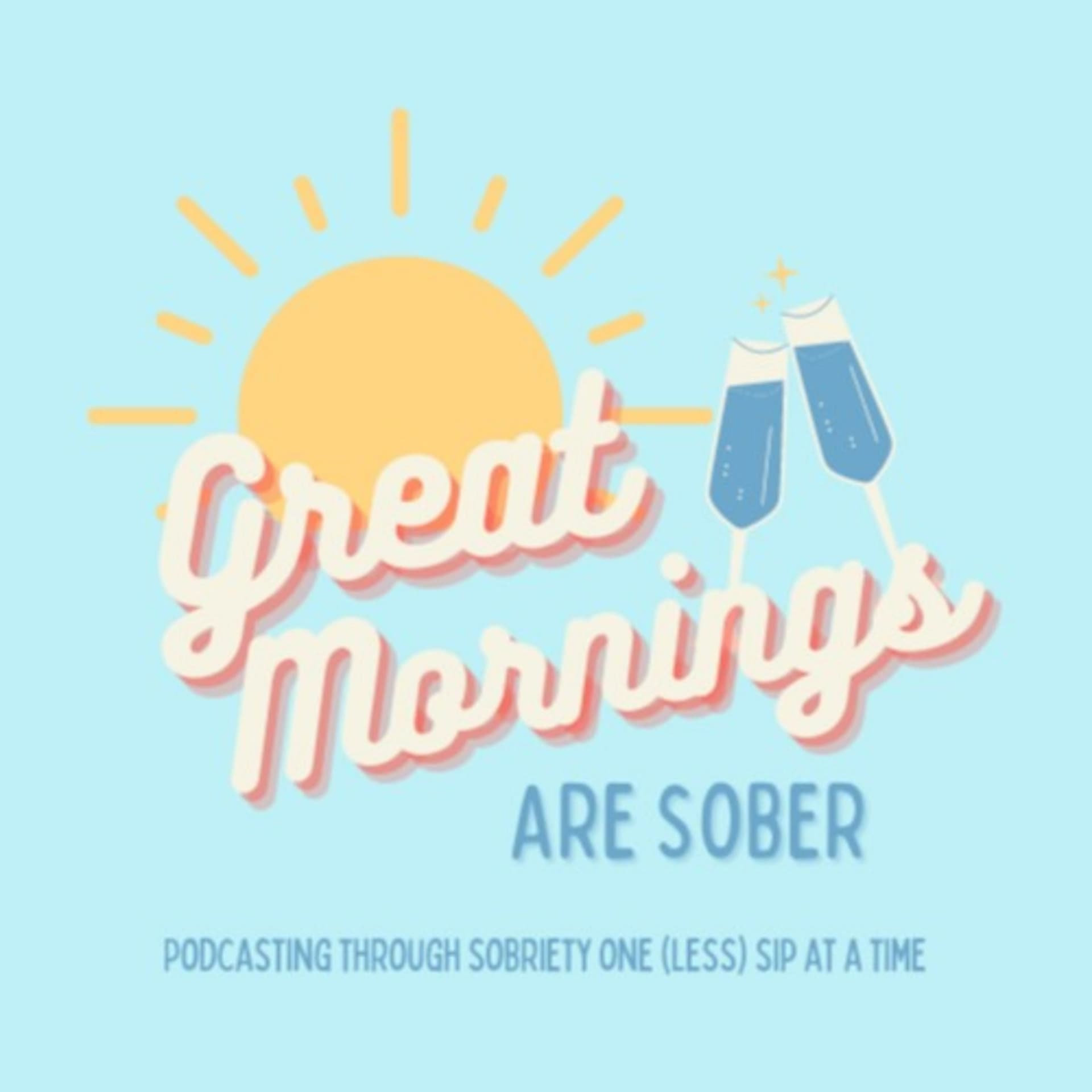 Great Mornings are Sober - Podcasts