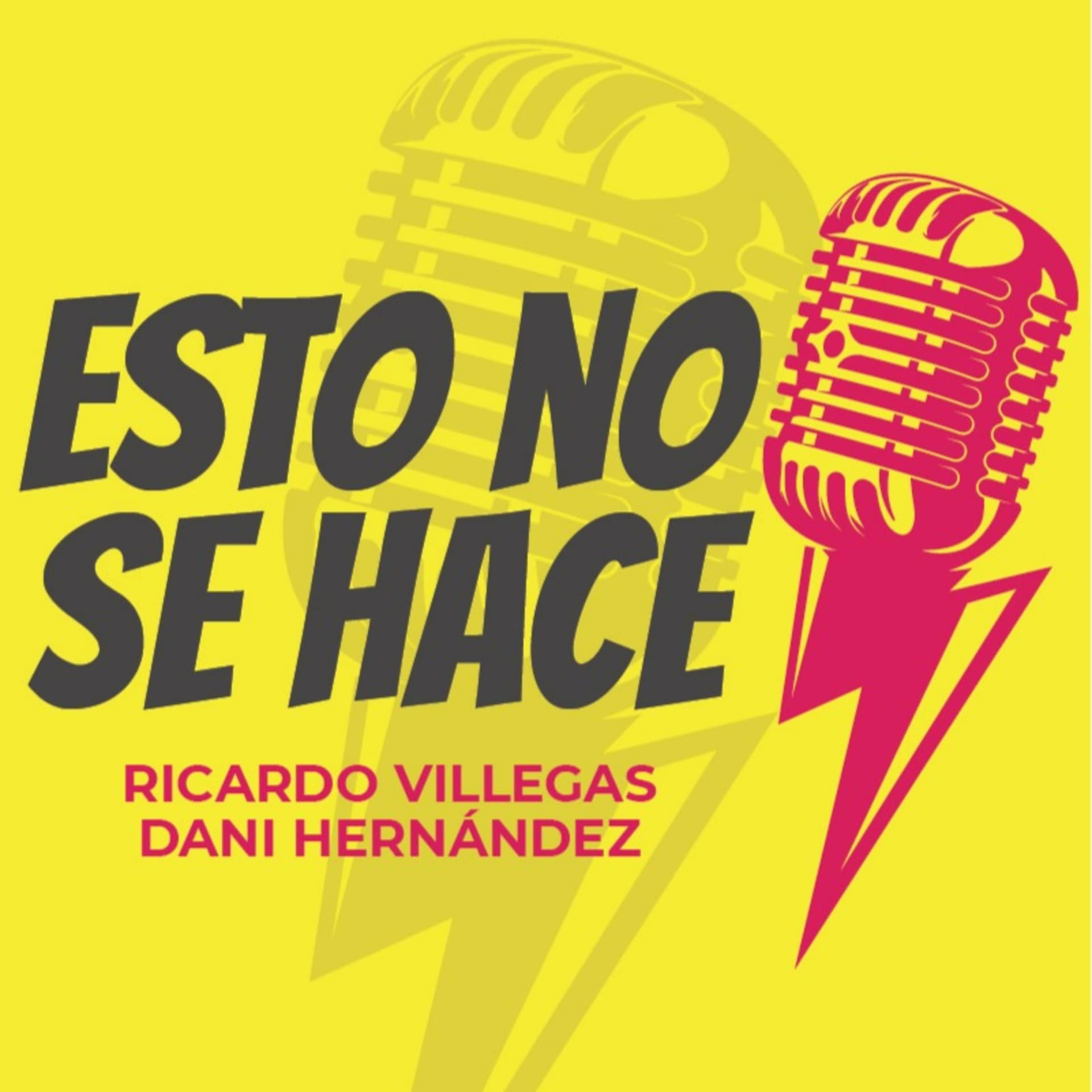 ESTO NO SE HACE - Podcasts