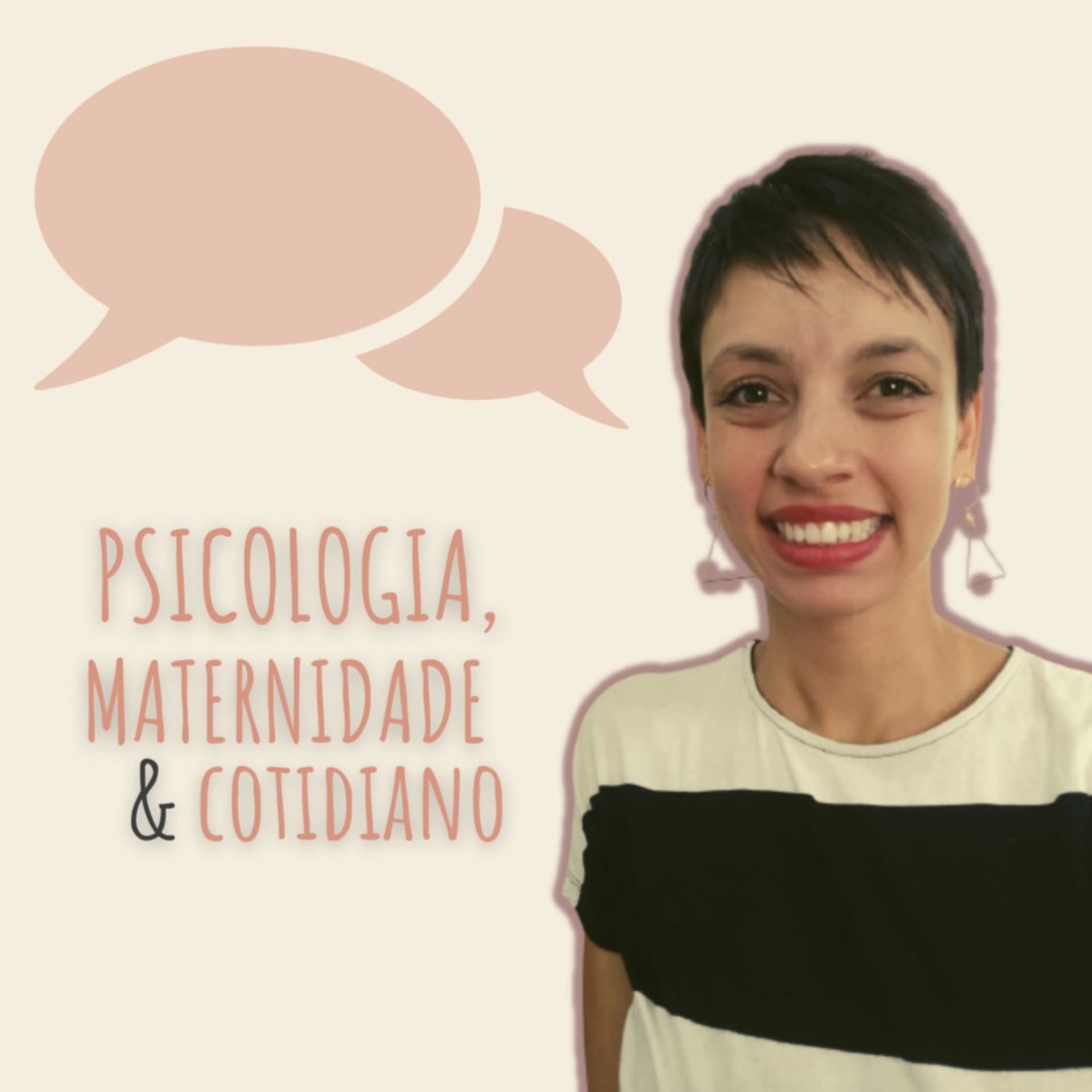 Psicologia, Maternidade e Cotidiano - Podcasts