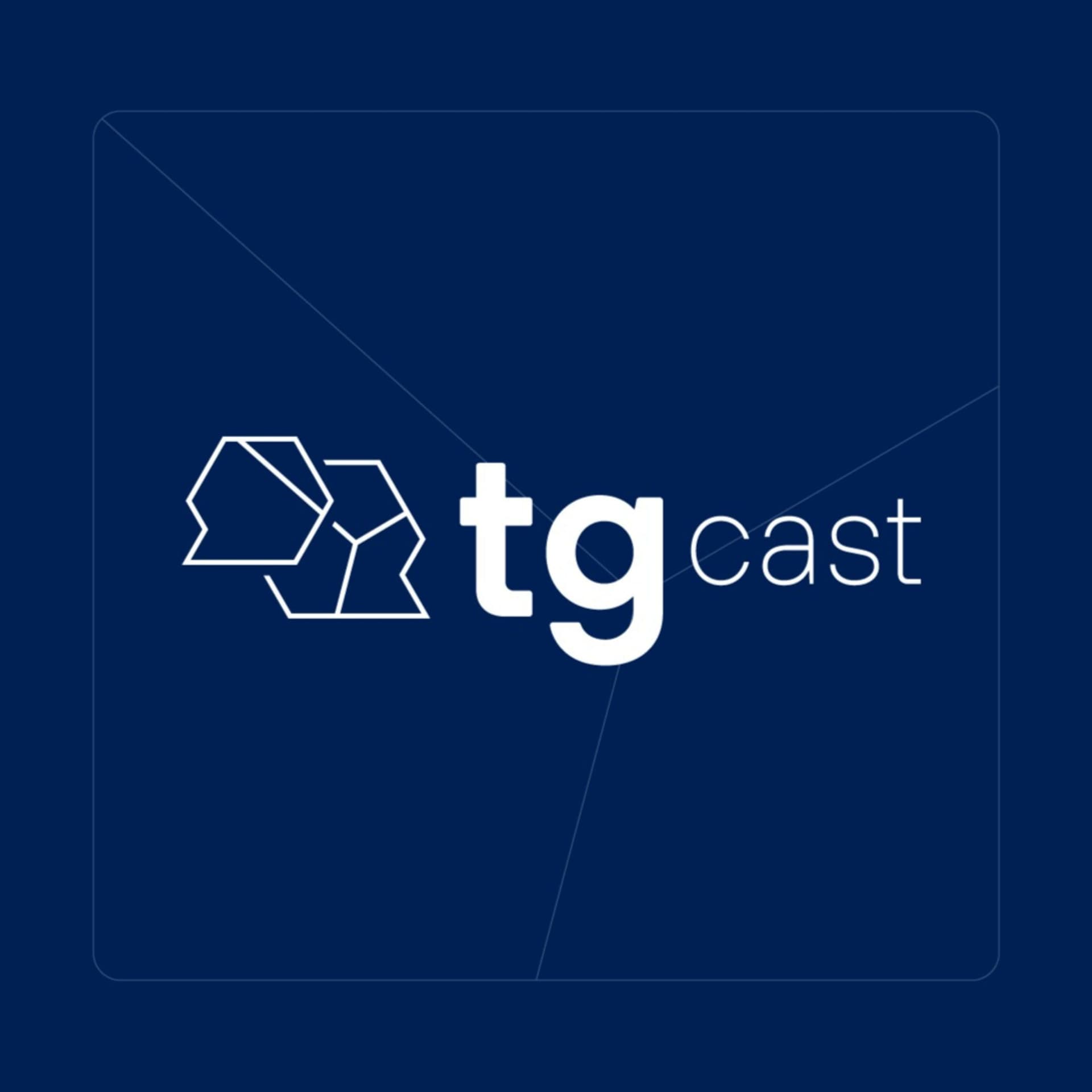 TG Cast - Podcasts