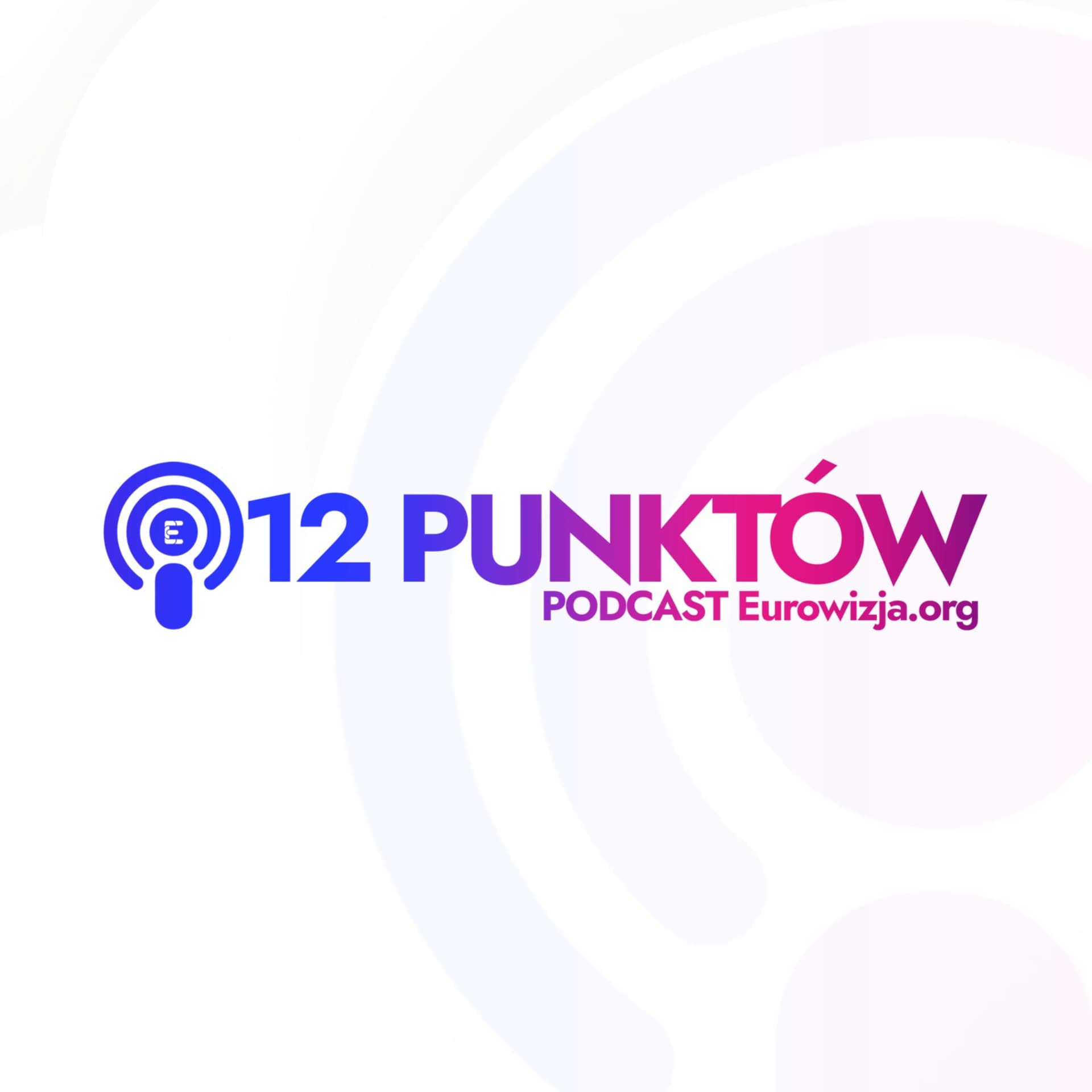 12 punktów - podcast Eurowizja.org - Podcasts
