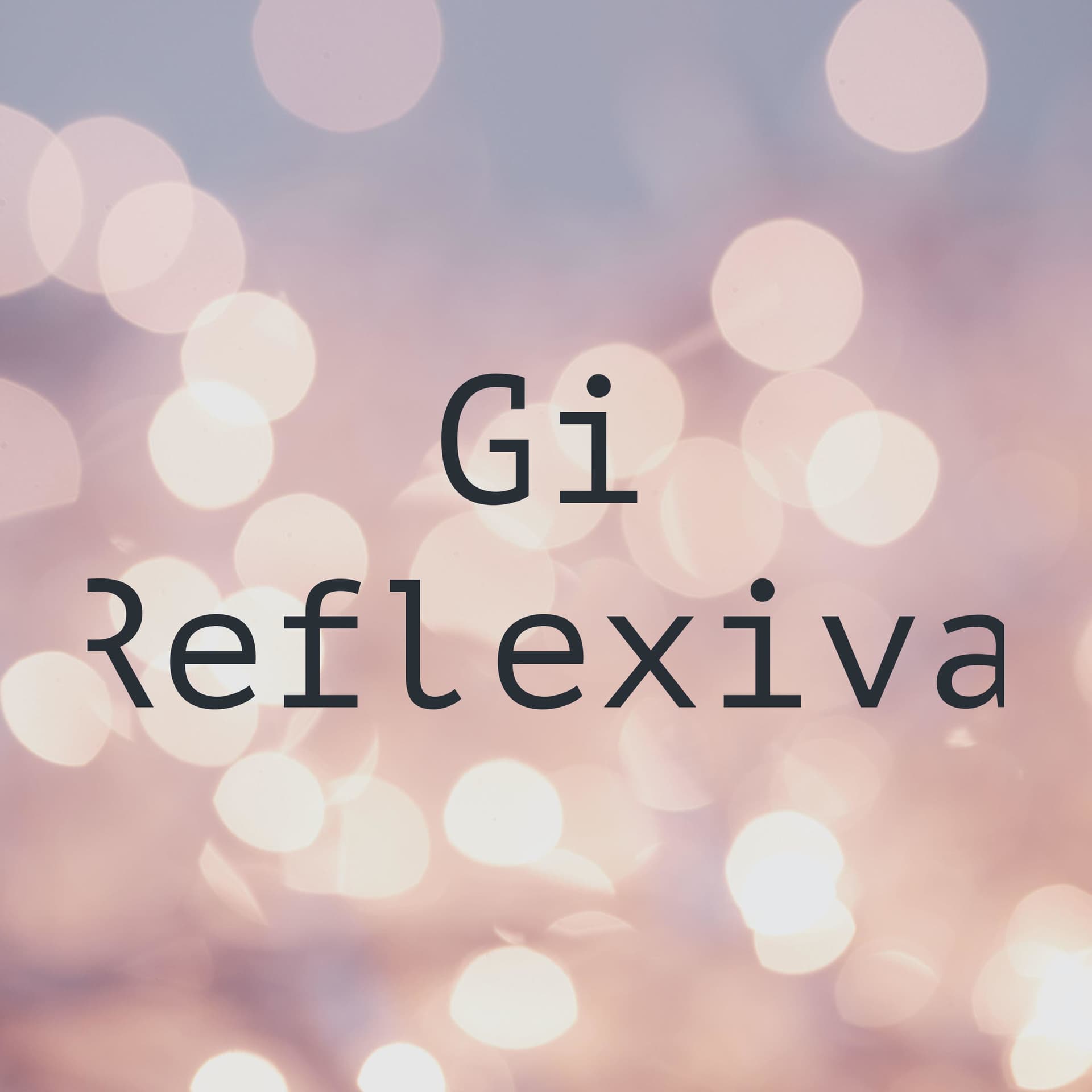 Gi Reflexiva - Podcasts