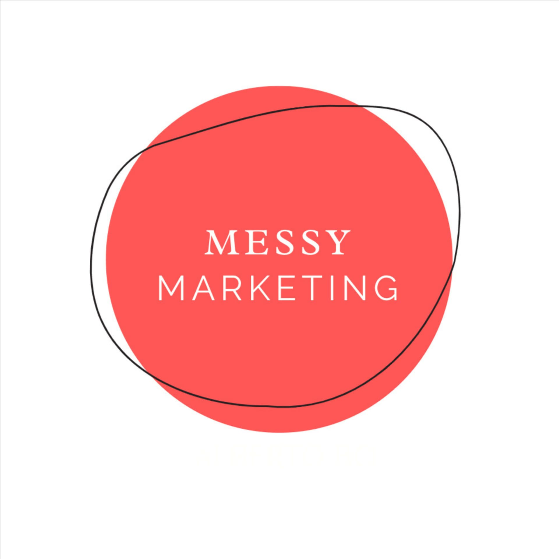 Messy Marketing: un podcast di digital marketing - Podcasts