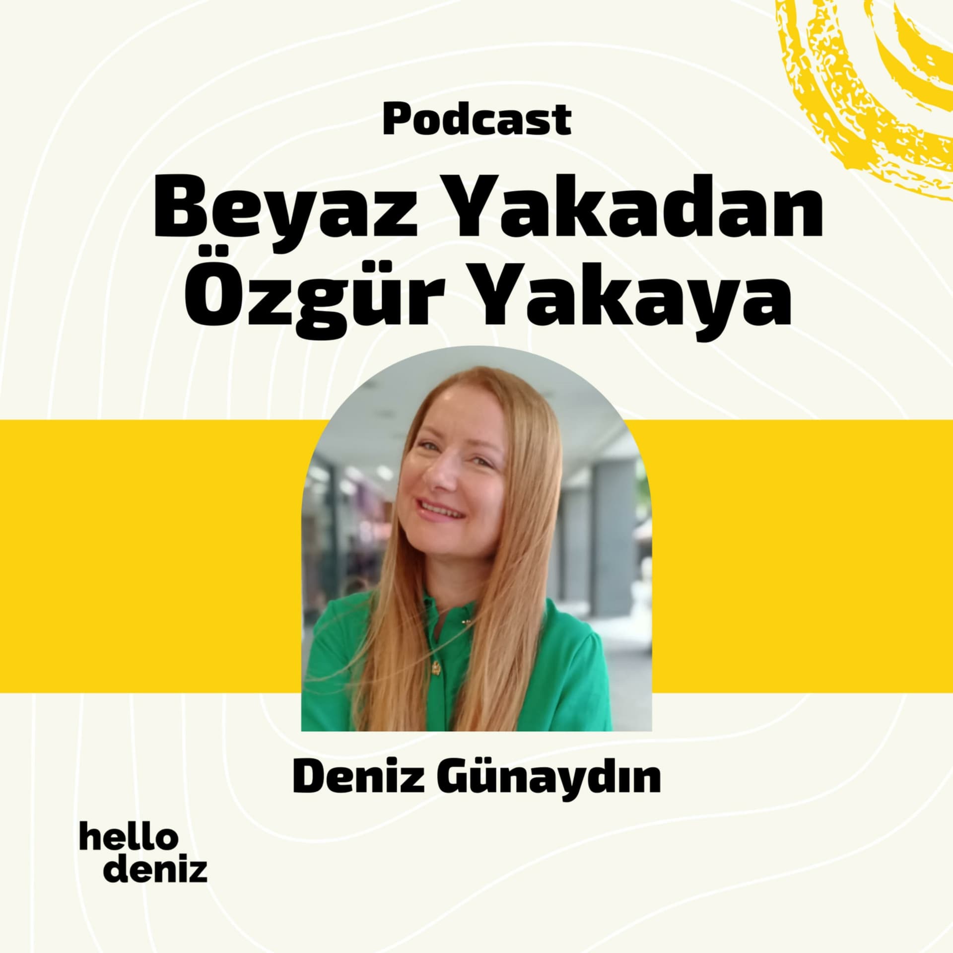 Beyaz Yakadan Özgür Yakaya - Podcasts