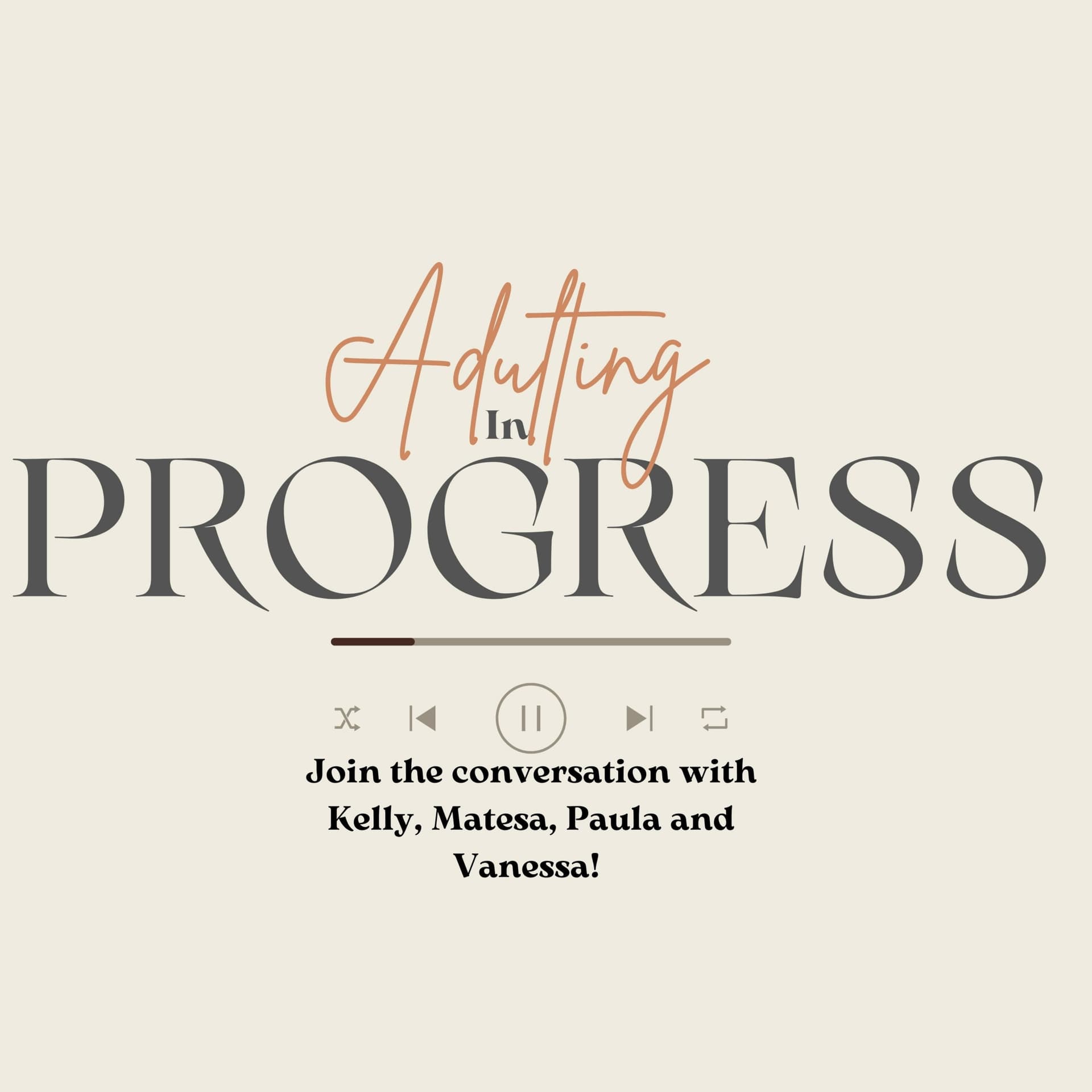 Adulting In Progress - Podcasts