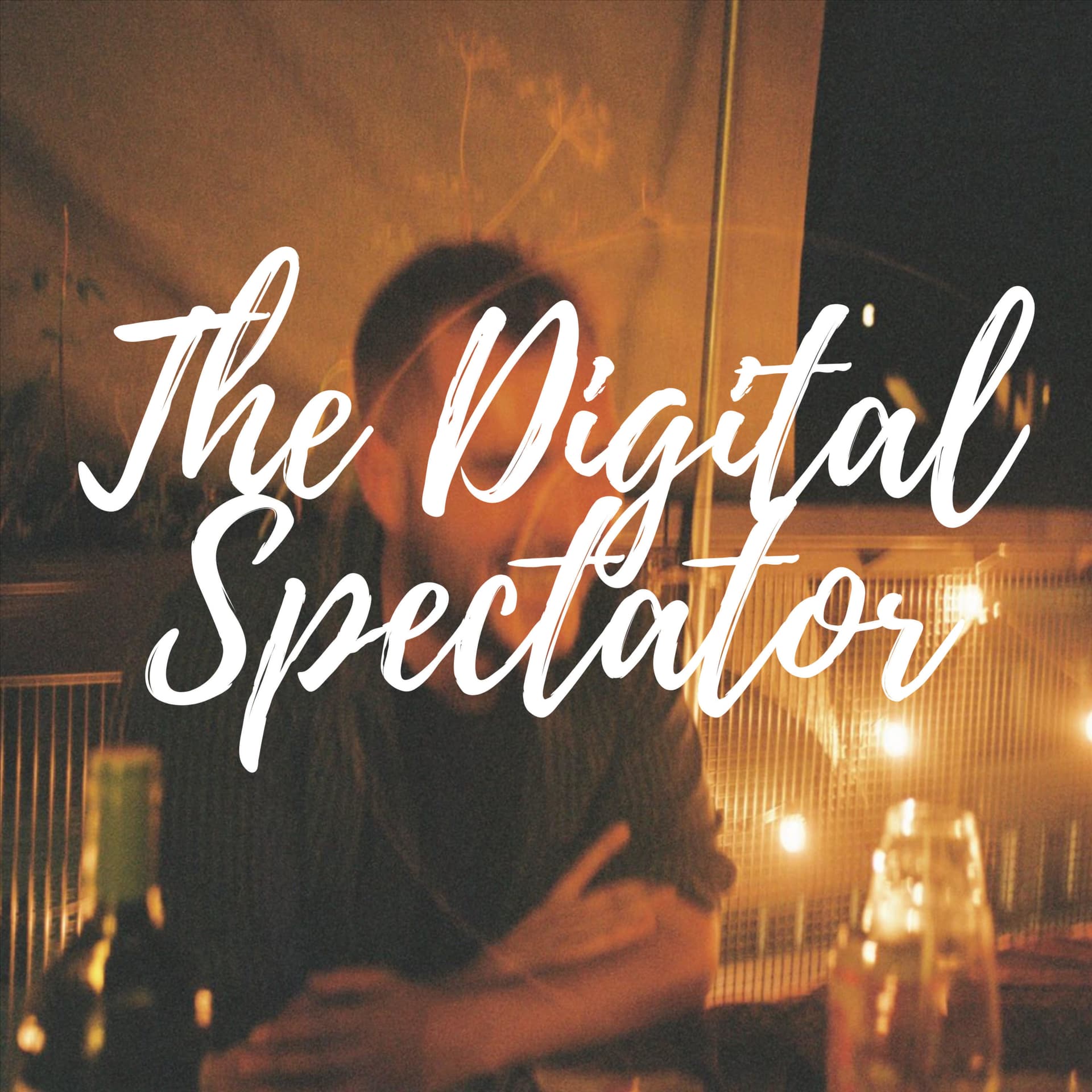 The Digital Spectator - Podcasts