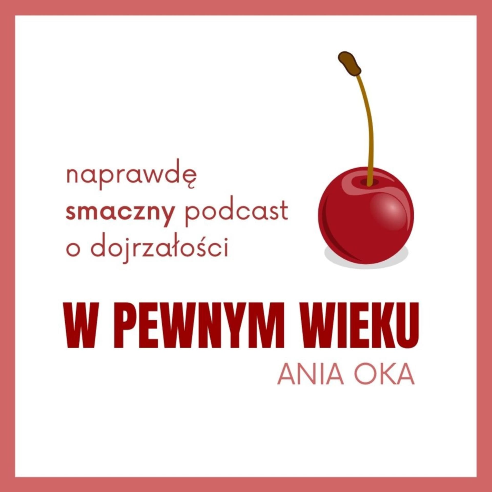 W PEWNYM WIEKU - Podcasts