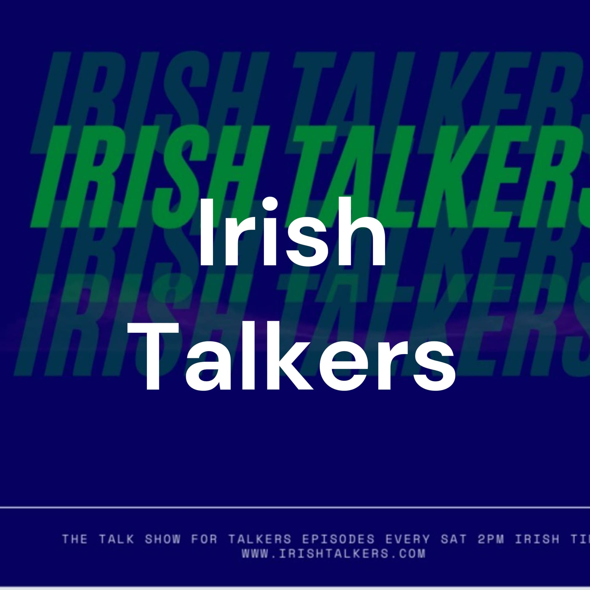 Irish Talkers - Podcasts