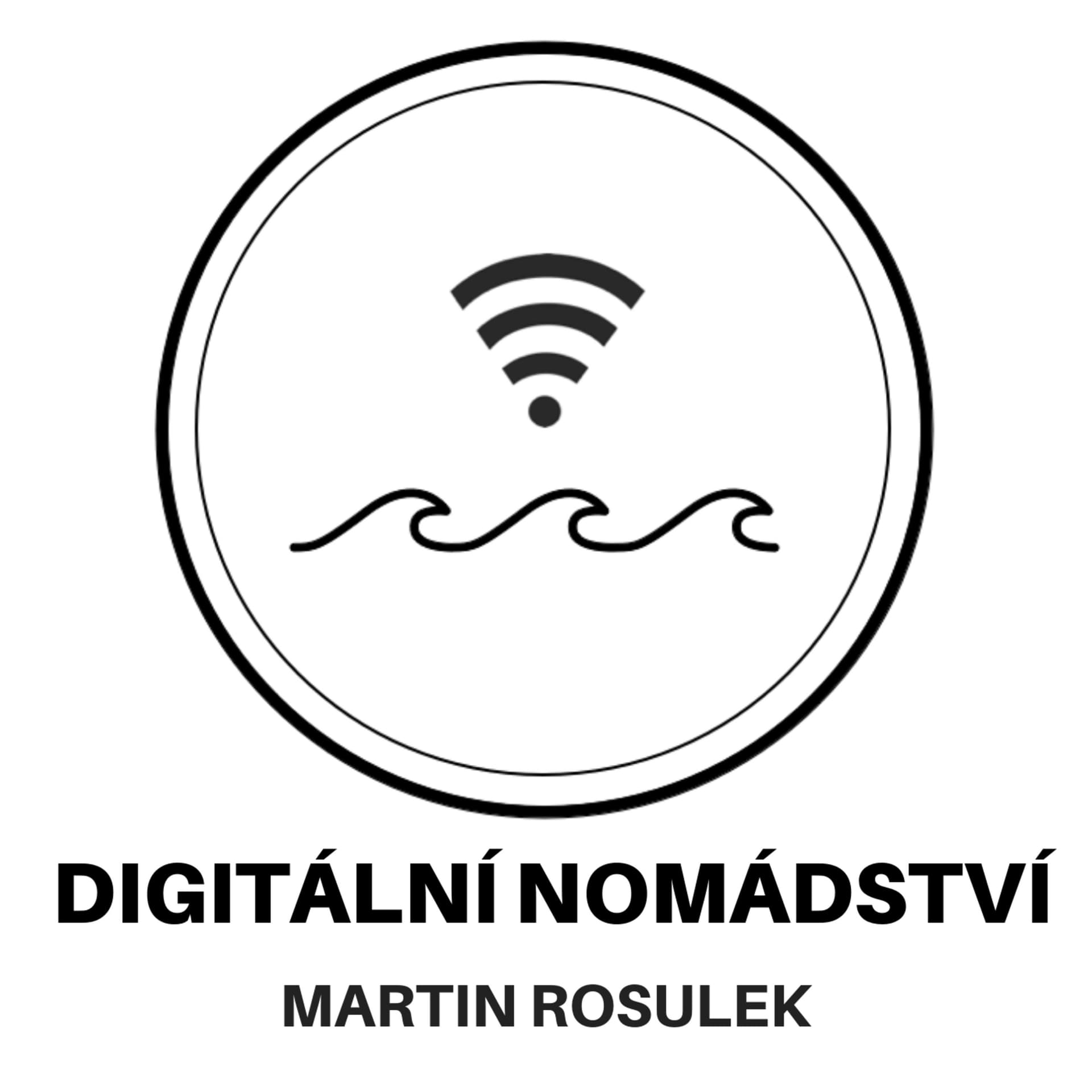 Digitální nomádství - práce na dálku, cestování a investování - Podcasts