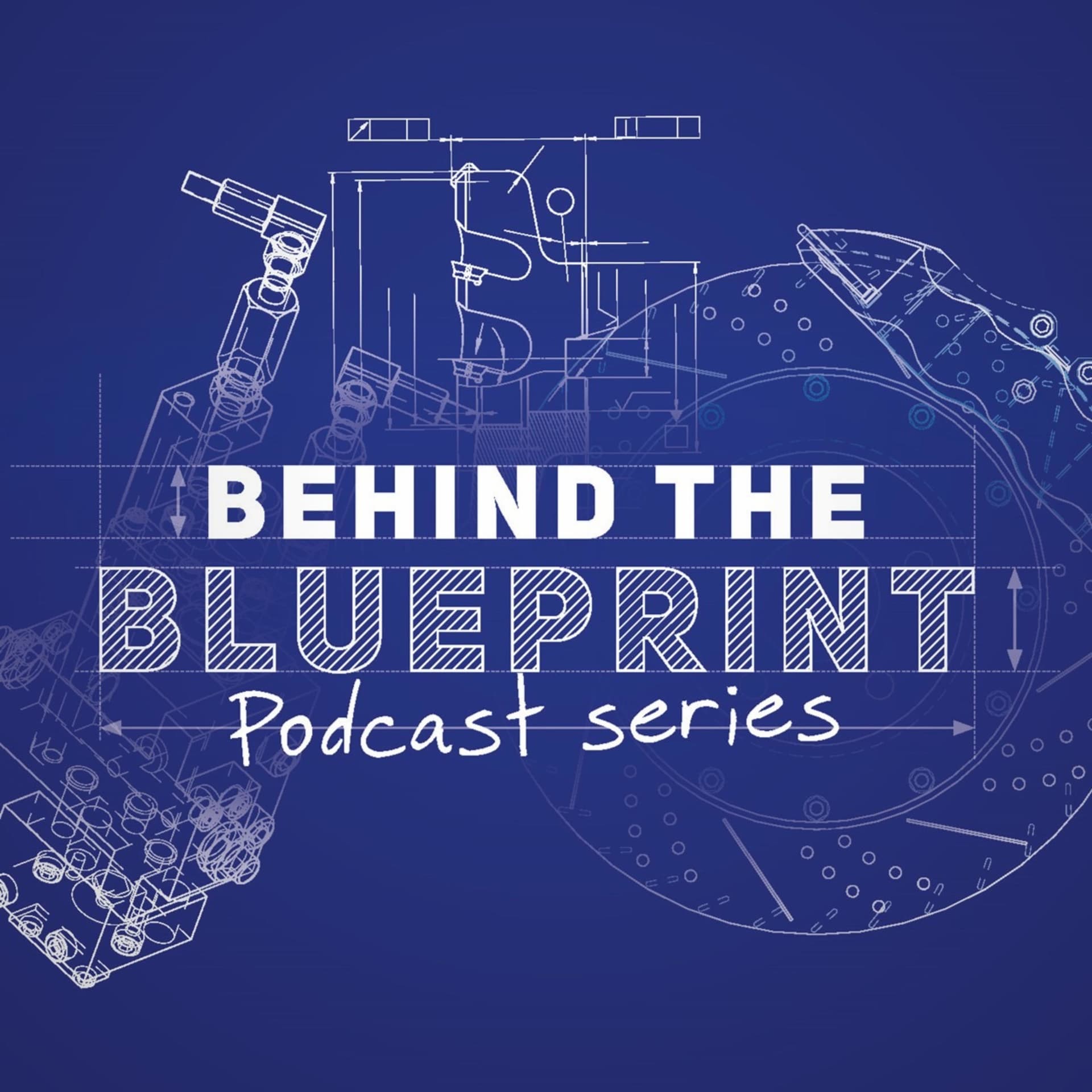 Behind the Blueprint - műszaki kutatás, fejlesztés, innováció a mindennapokban - Podcasts