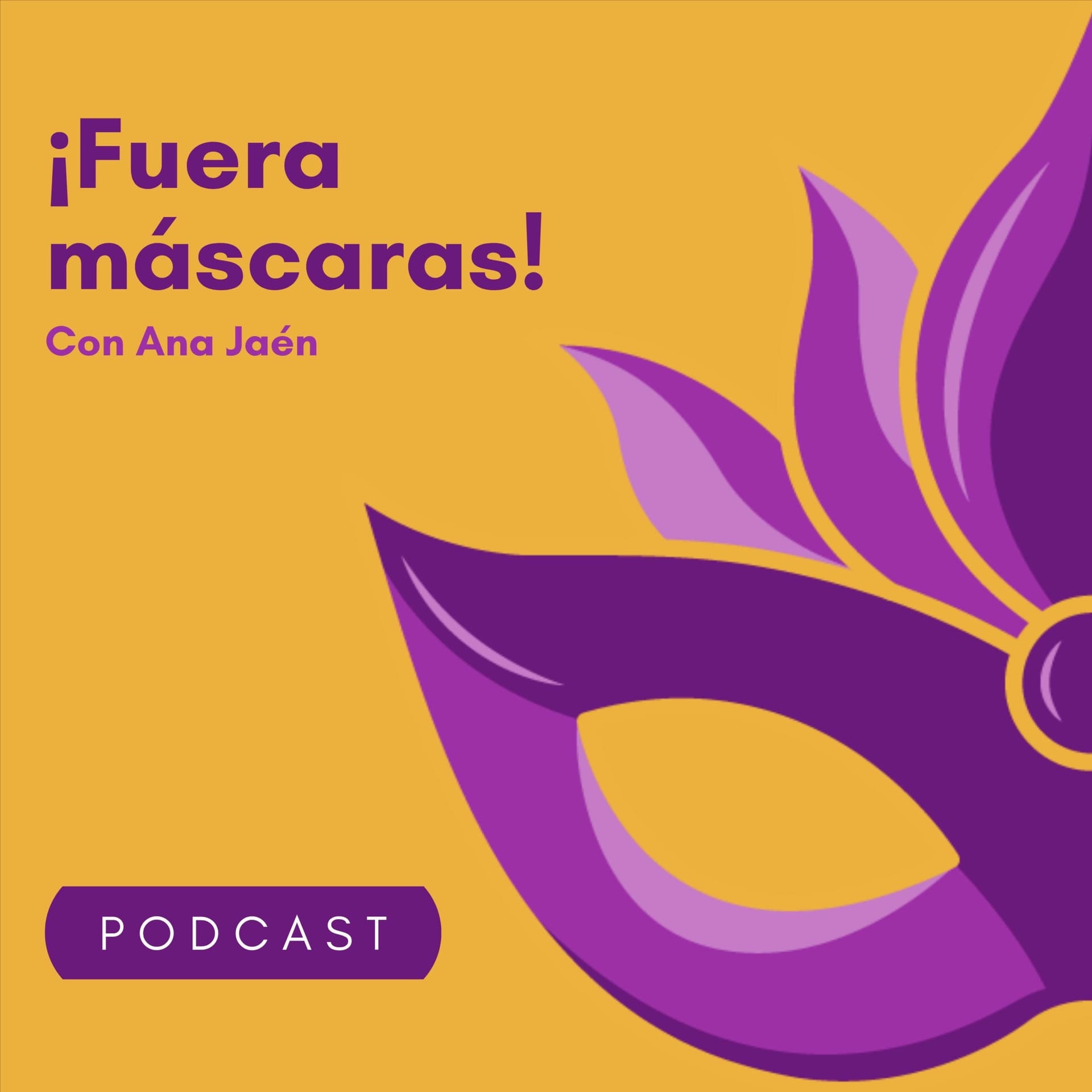 ¡Fuera máscaras! Podcast - Podcasts