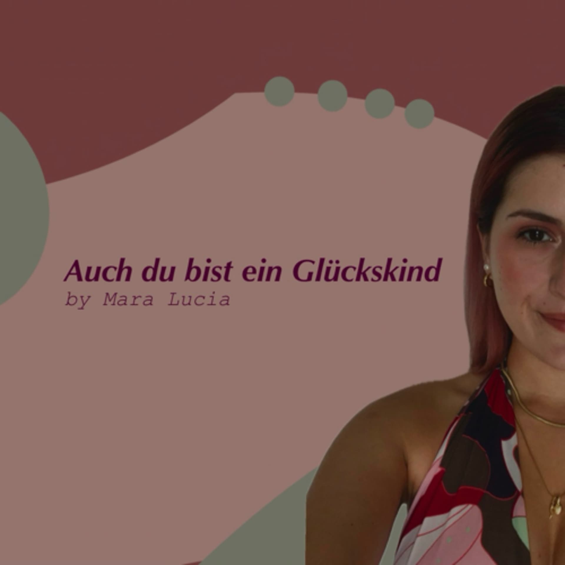 Auch du bist ein Glückskind - Podcasts