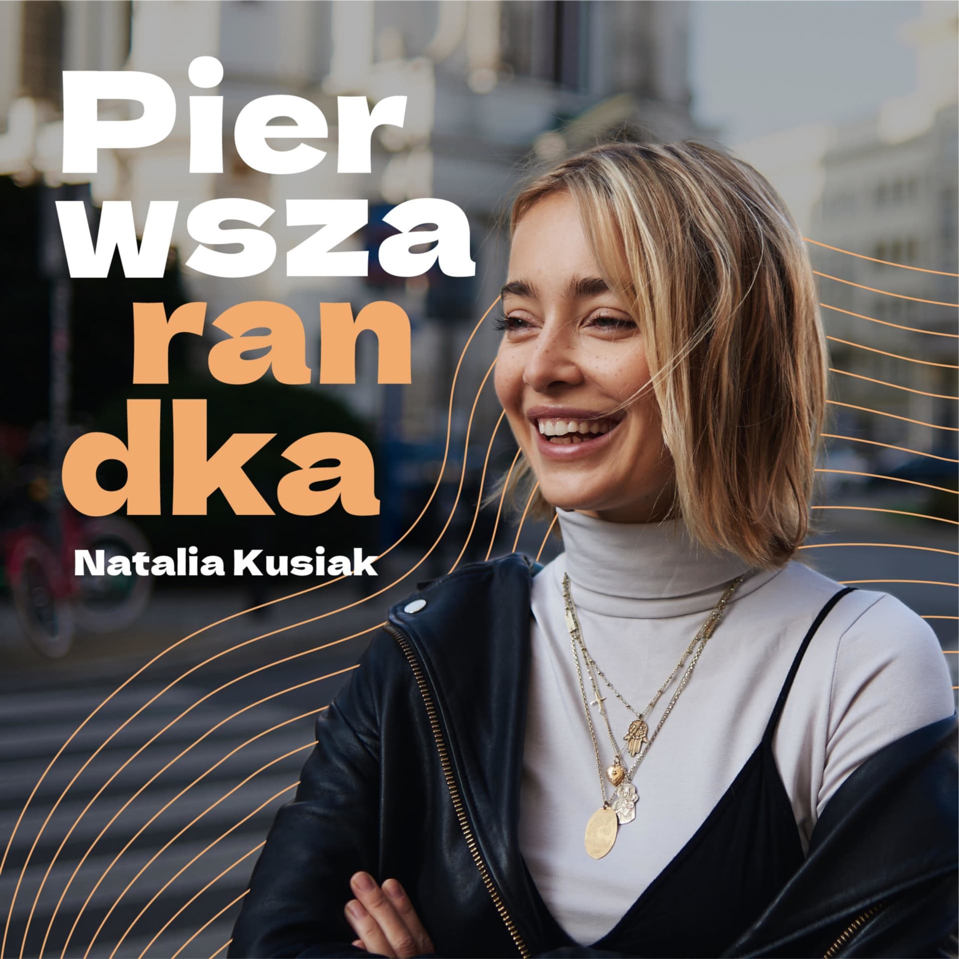Pierwsza Randka - Podcasts