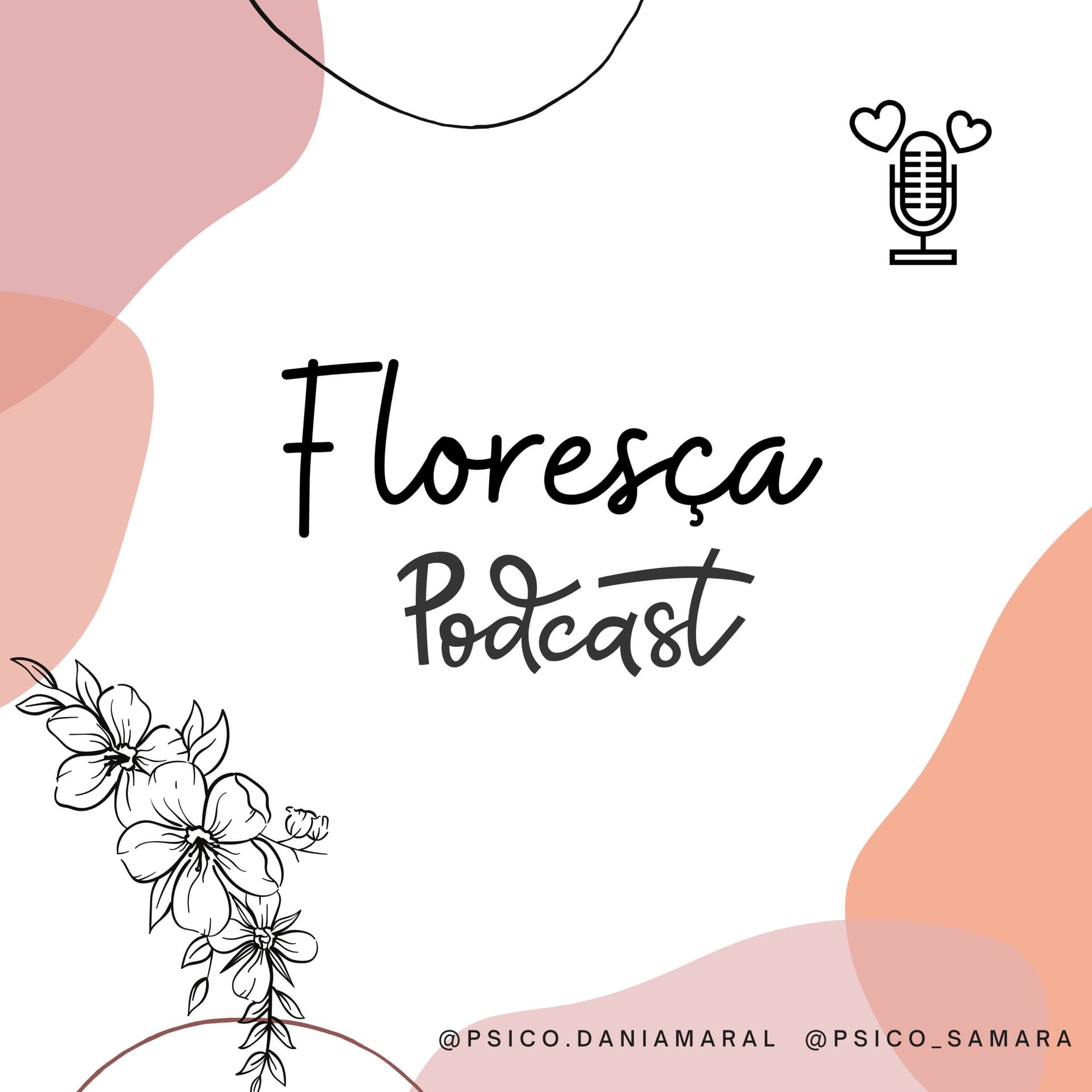 Quarta é dia de Florescer - Podcasts