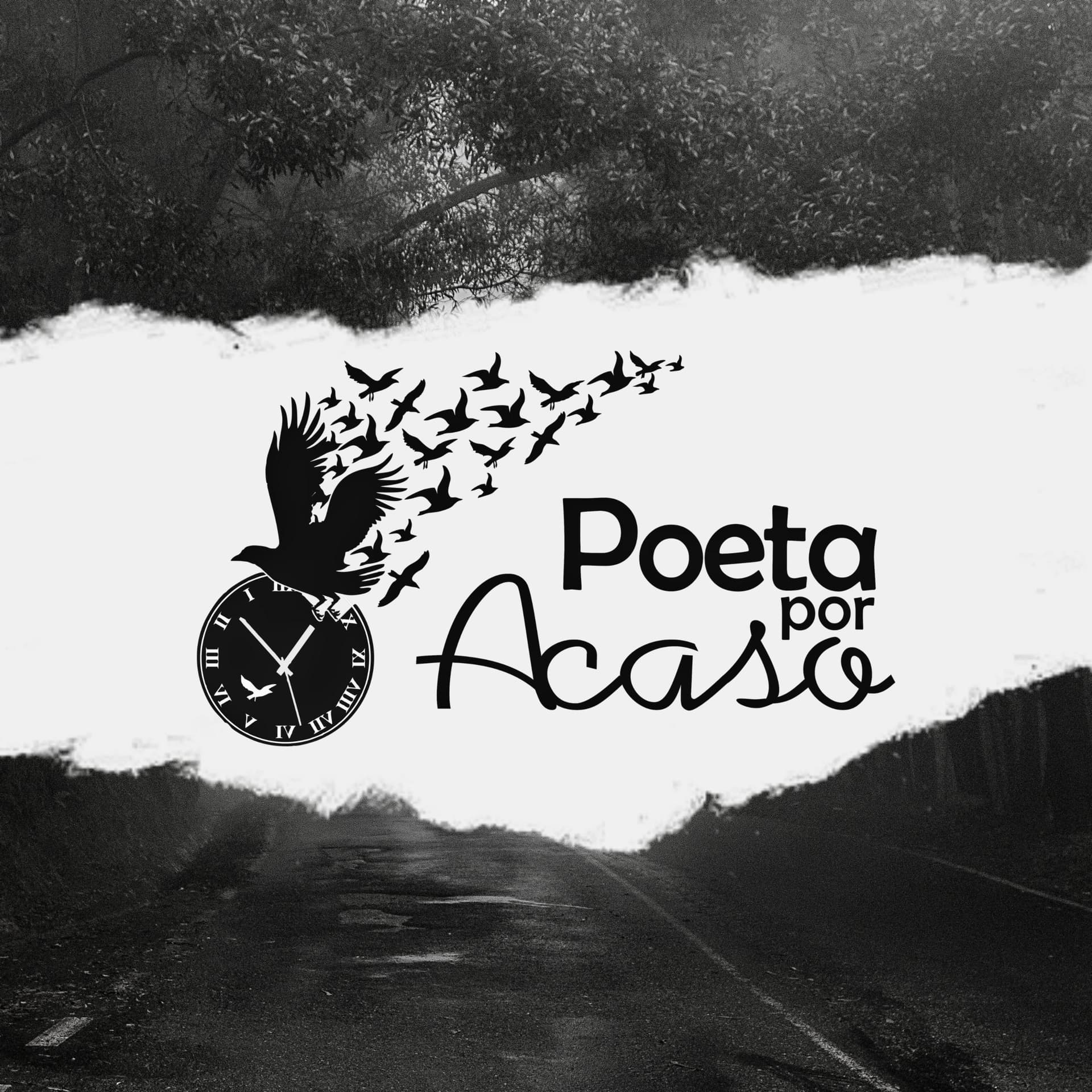 Poeta Por Acaso - Podcasts