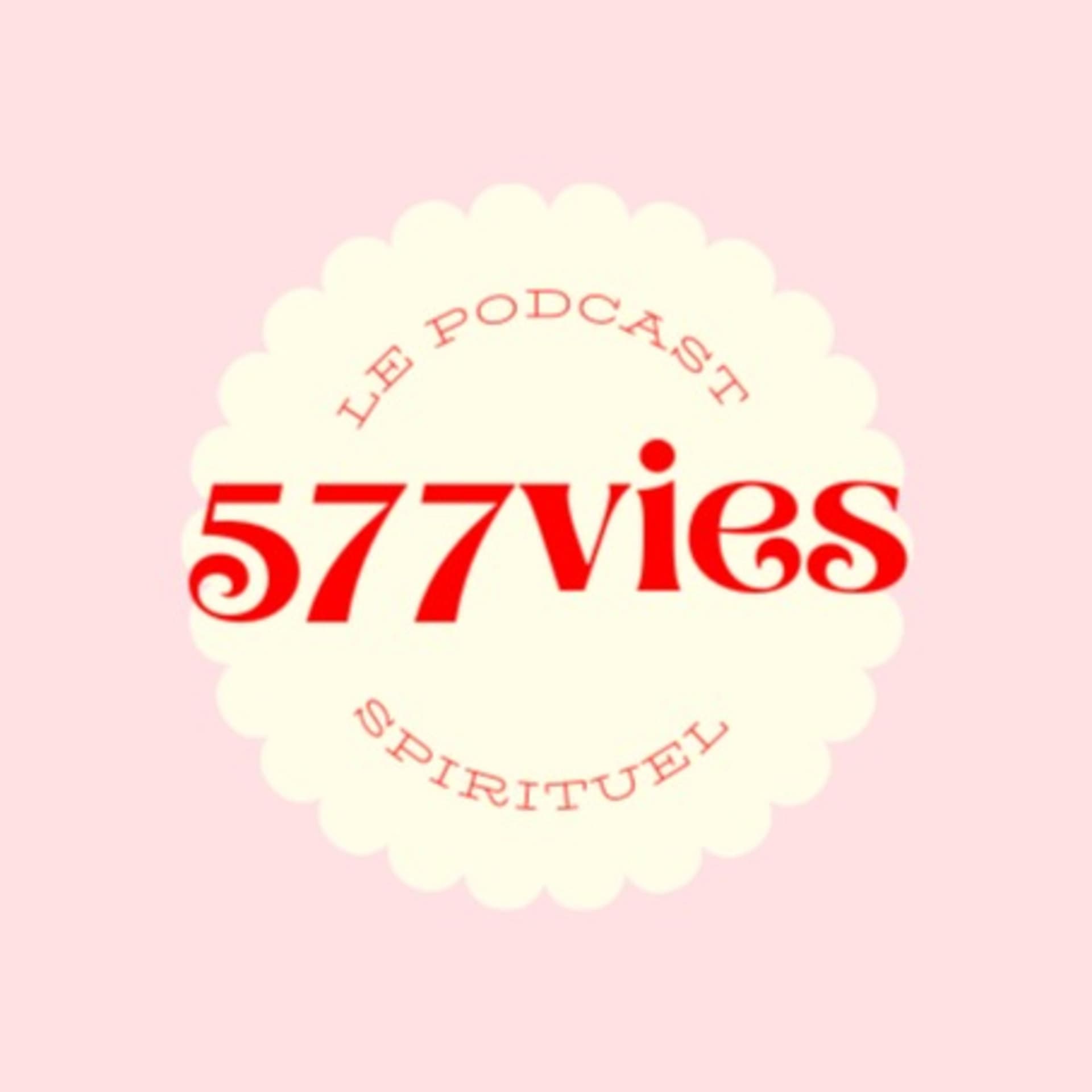 577vies - Podcasts