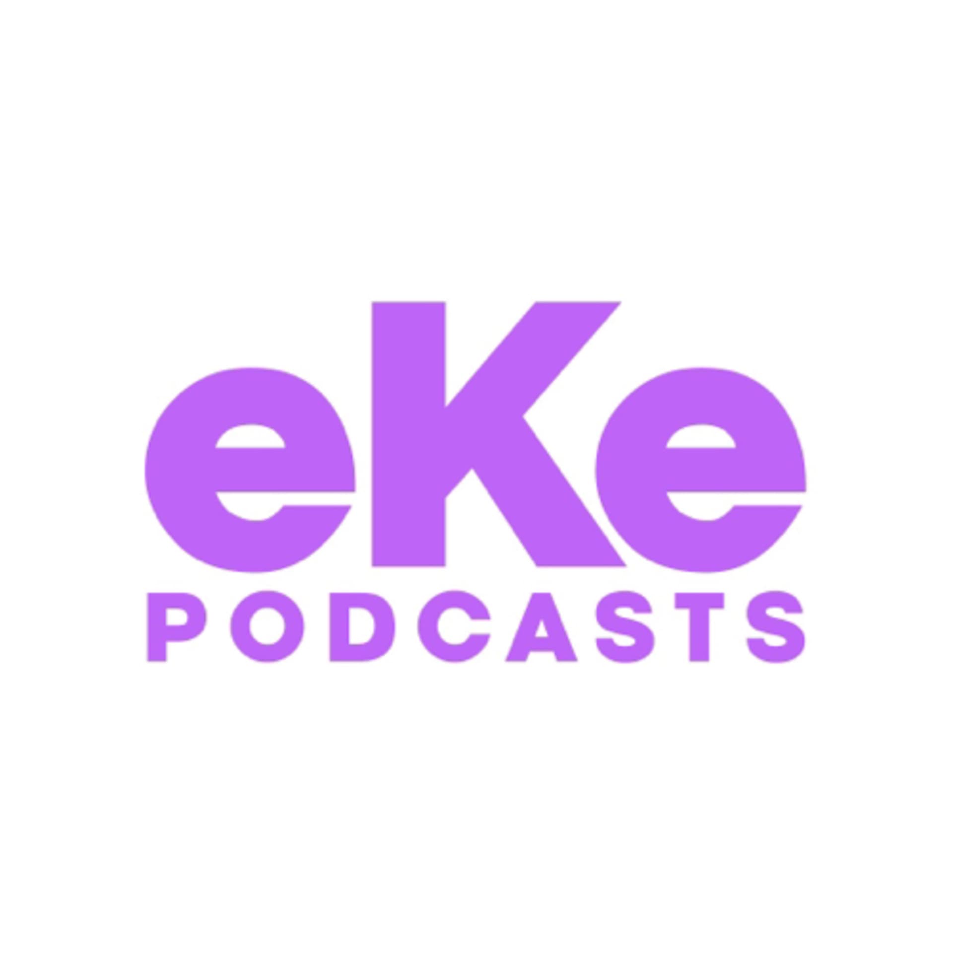 eKe Podcasts - Podcasts