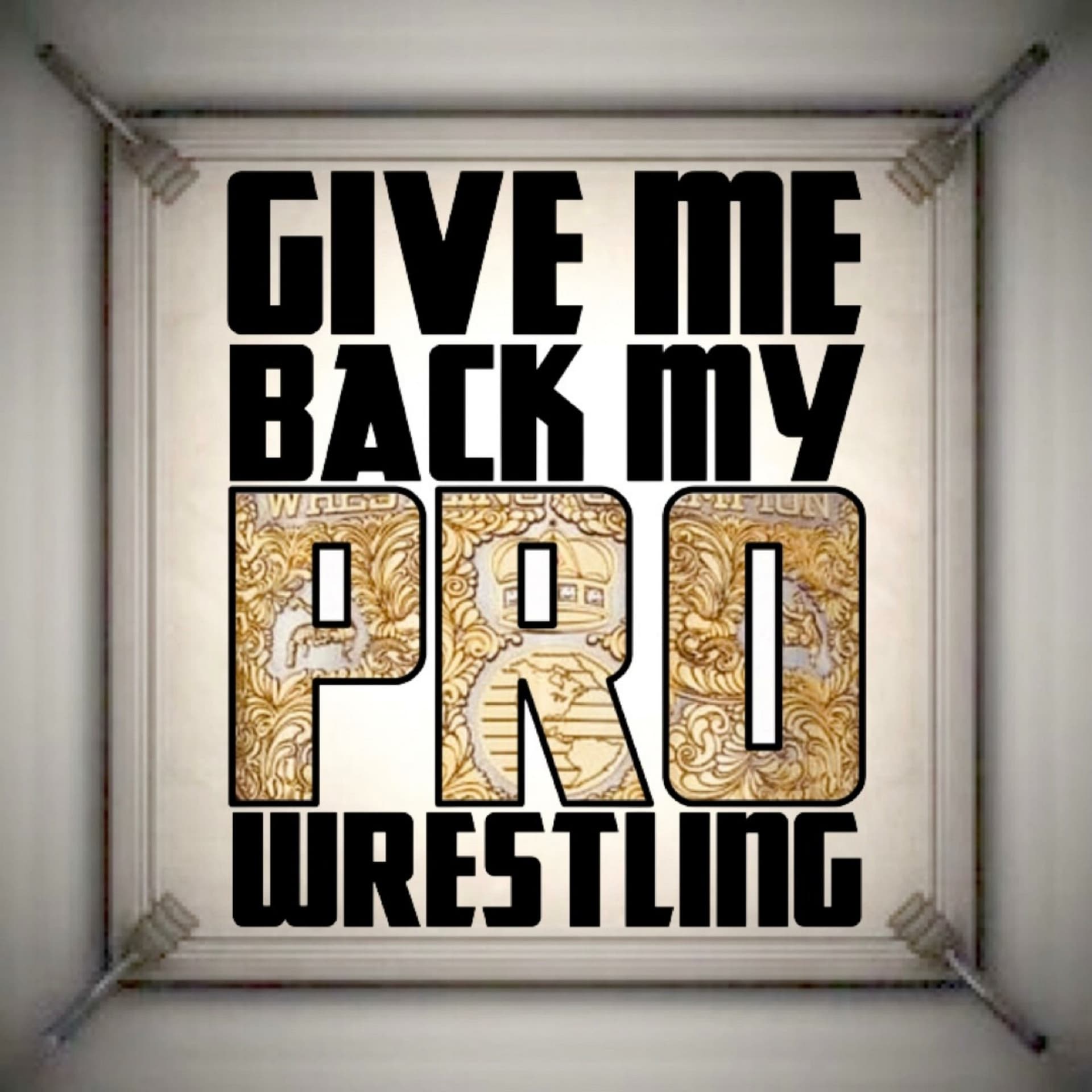 Give Me Back My Pro Wrestling - Podcasts