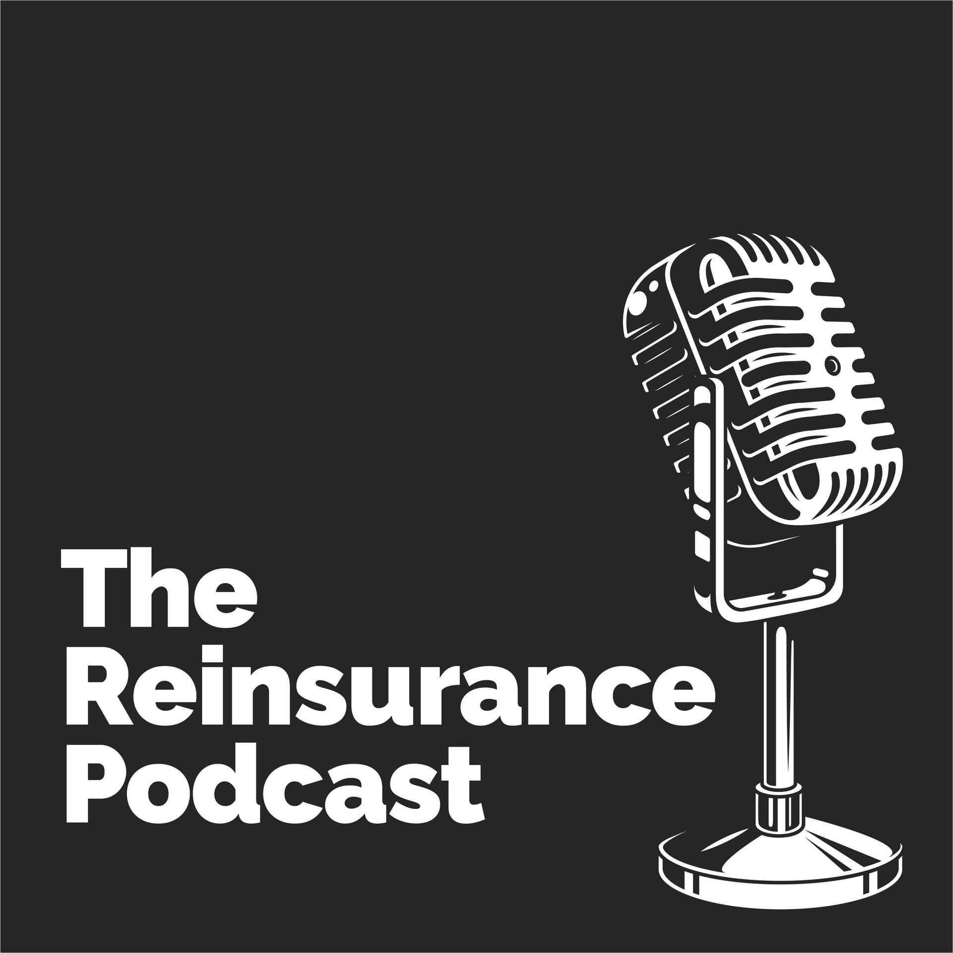 The Reinsurance Podcast - Podcasts