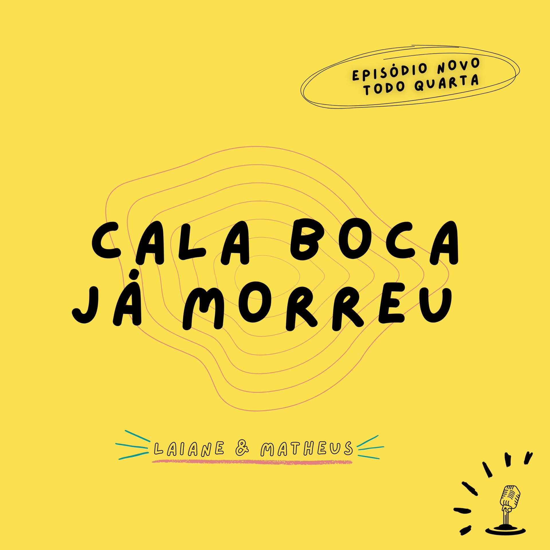CALA BOCA JÁ MORREU - Podcasts