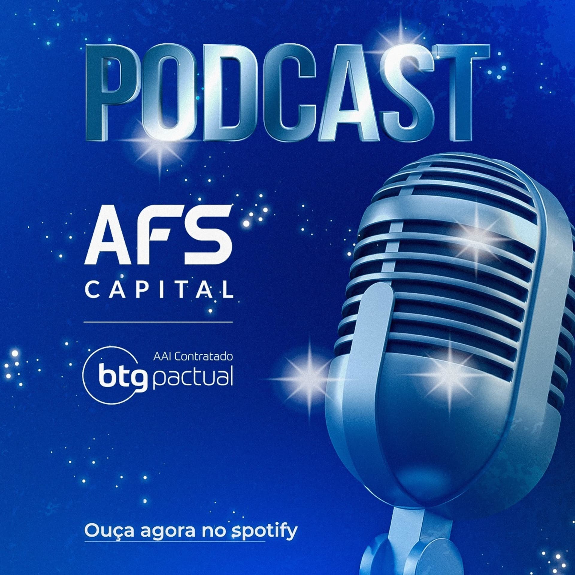 AFS Capital - Invista no que te faz avançar - Podcasts