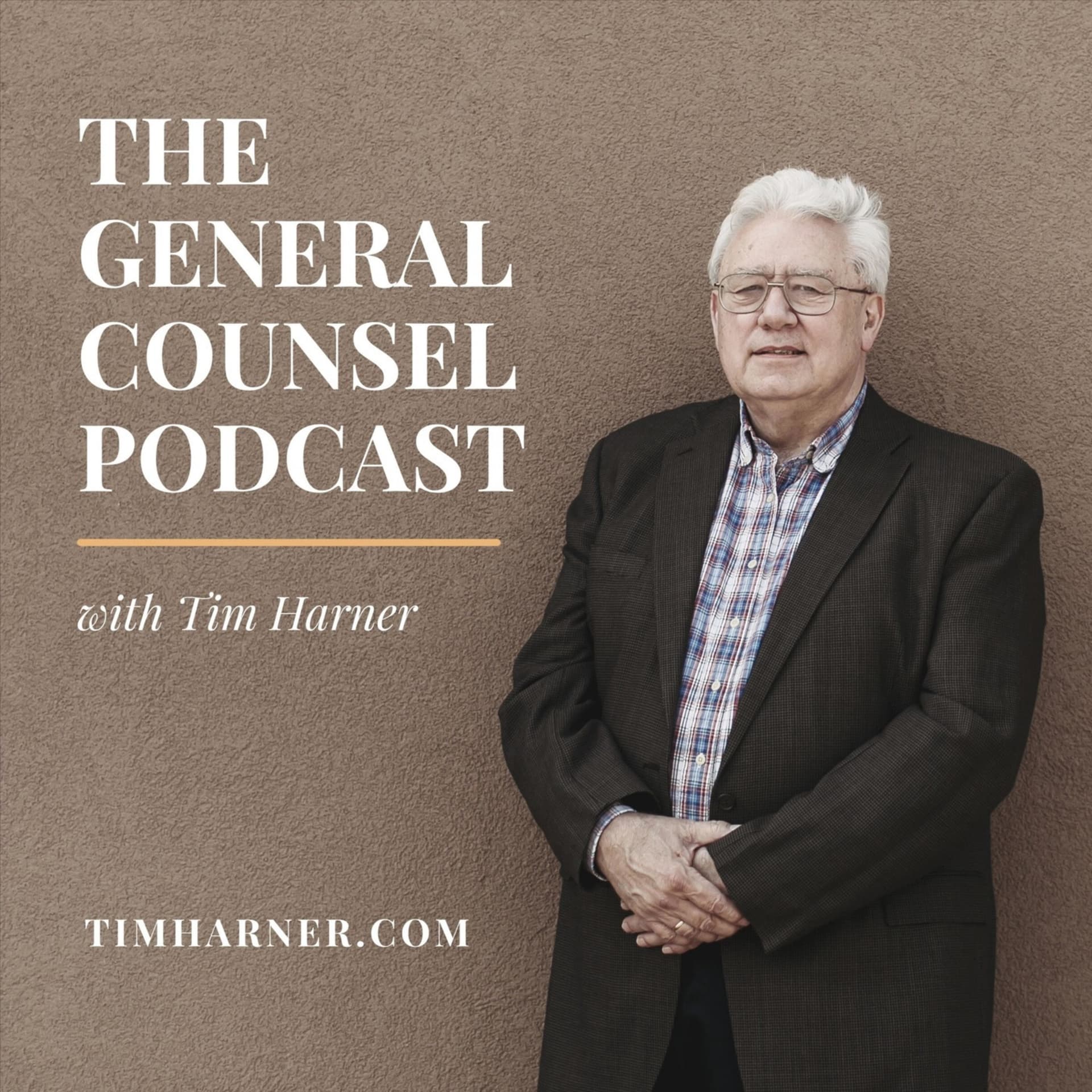 The General Counsel Podcast with Tim Harner - Podcasts