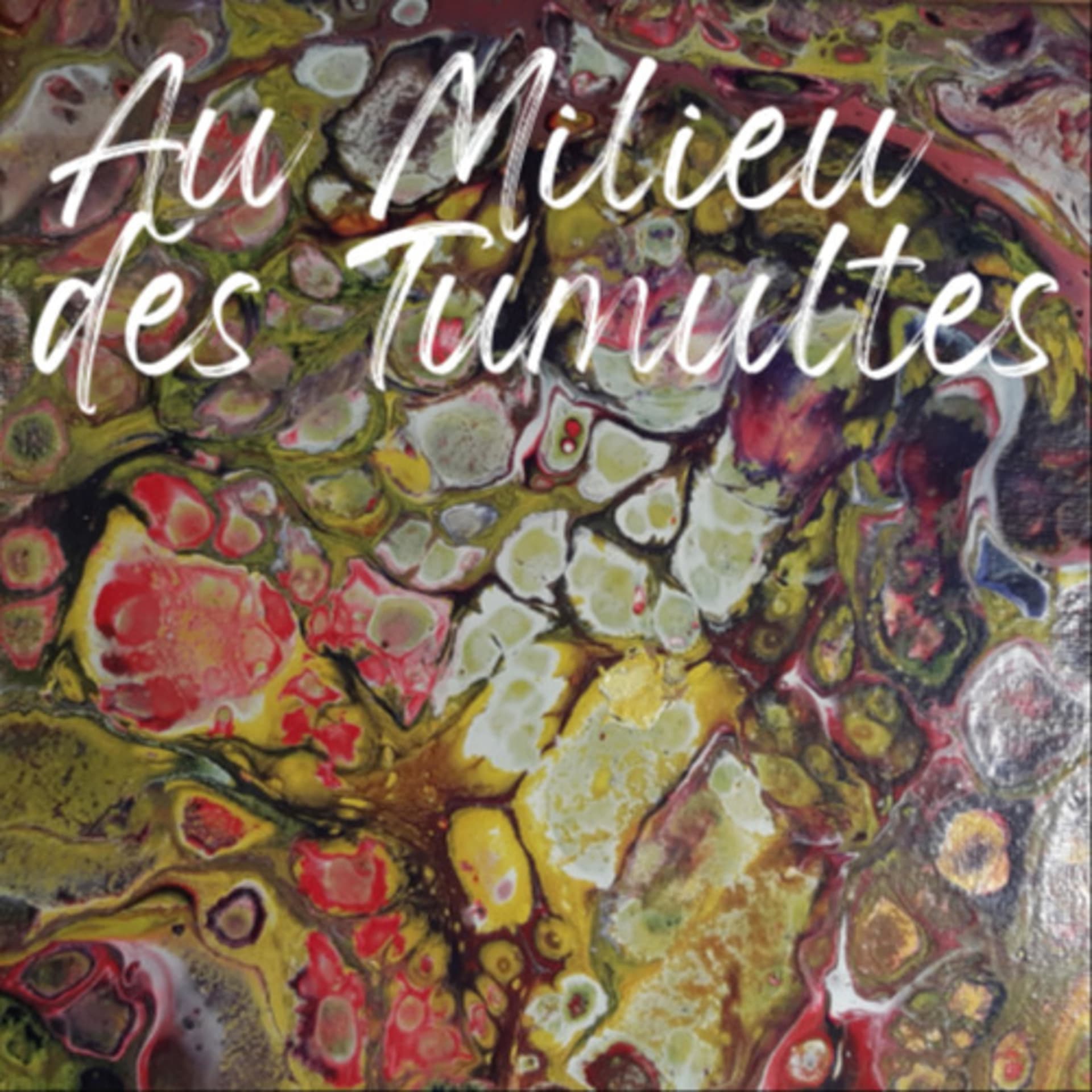 Au Milieu des Tumultes - Podcasts