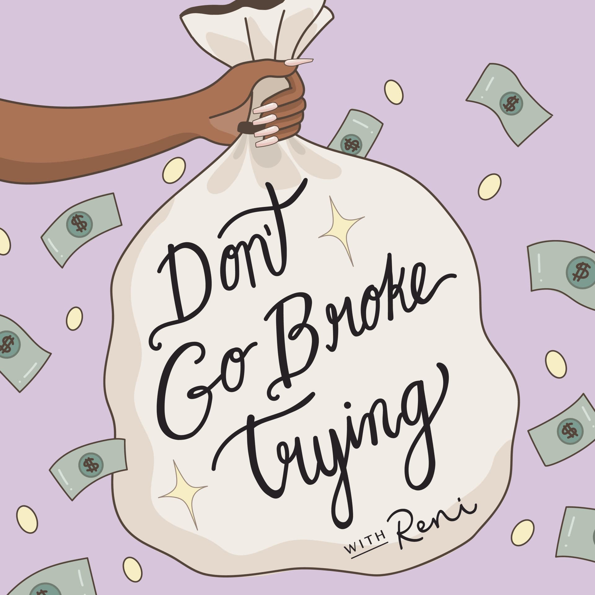 Don't Go Broke Trying - Podcasts