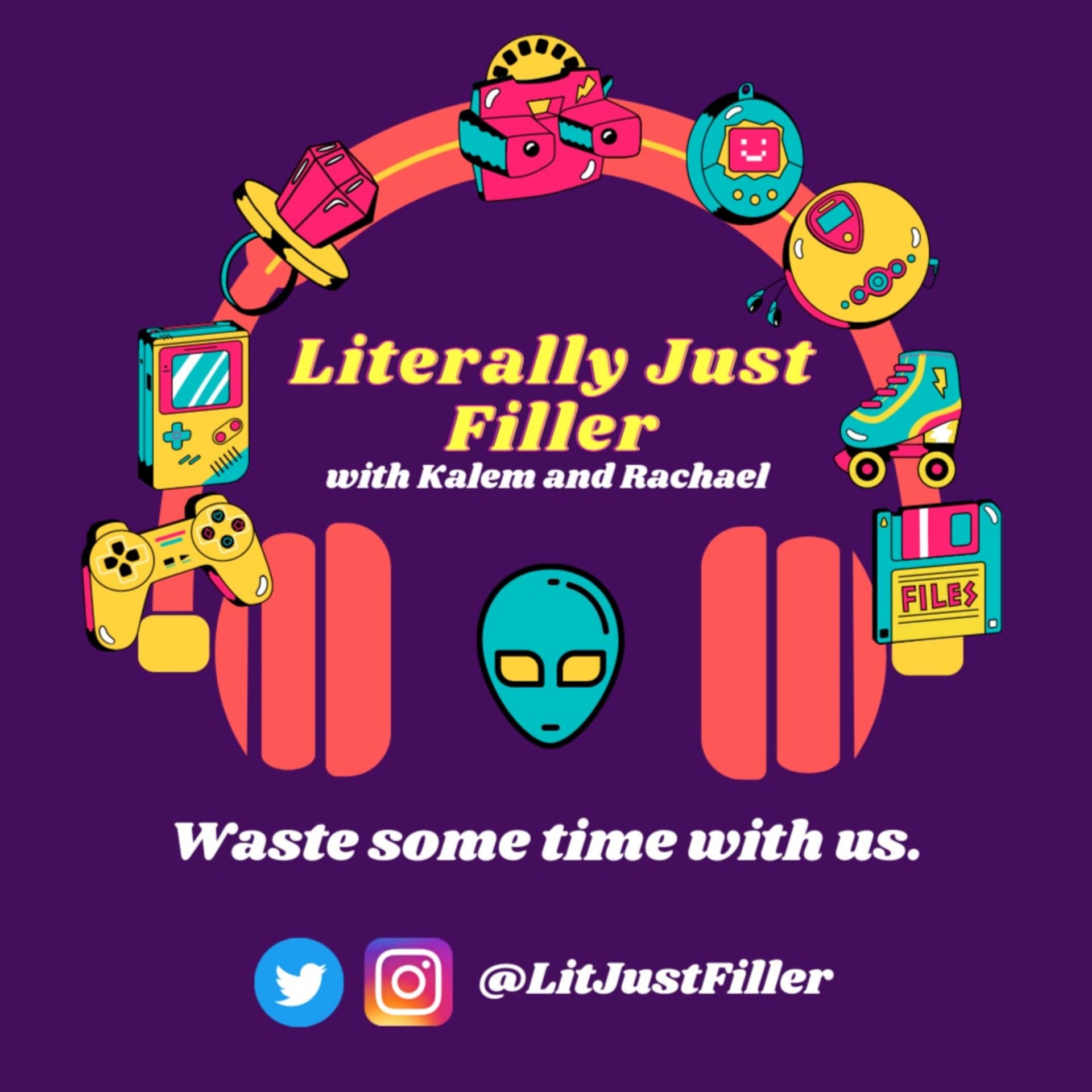 Literally Just Filler - Podcasts