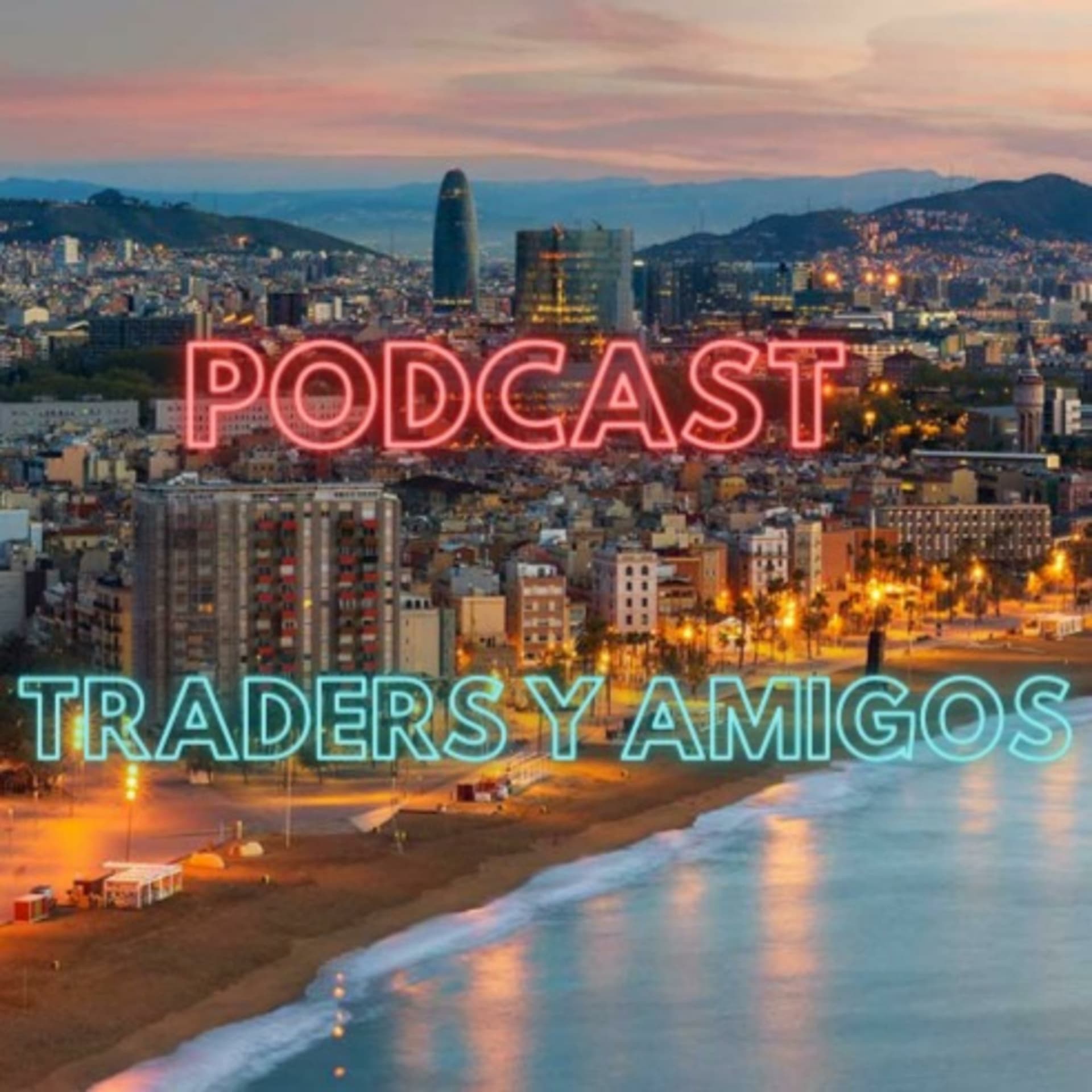 TRADERS Y AMIGOS - Podcasts