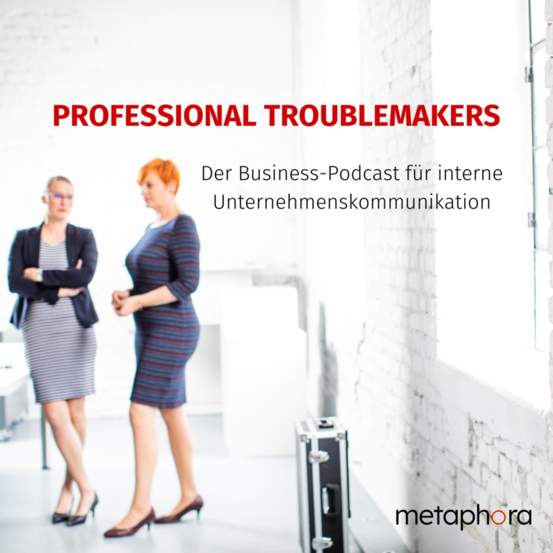 Professional Troublemakers - Der Business-Podcast für interne Unternehmenskommunikation - Podcasts