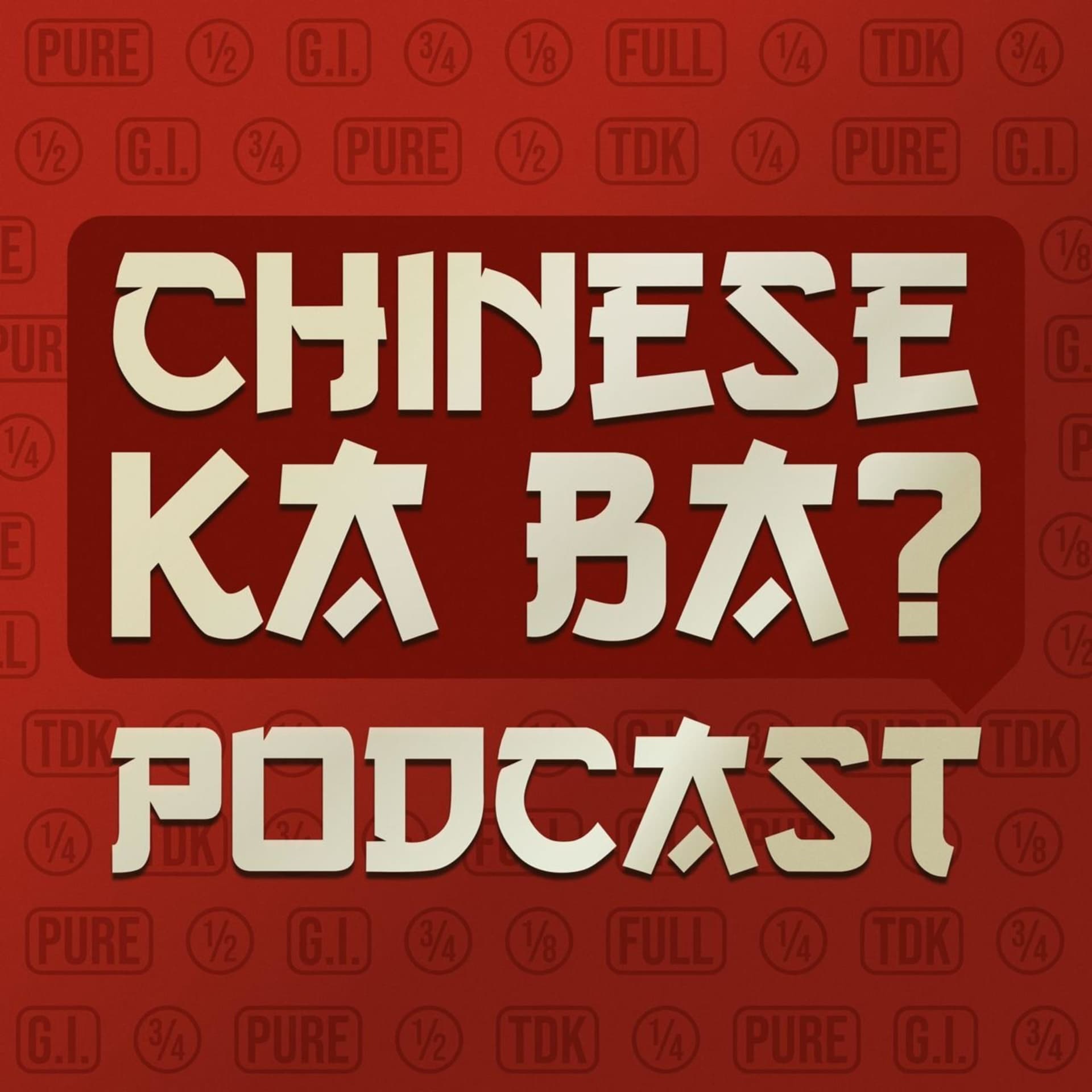 Chinese Ka Ba? Podcast - Podcasts