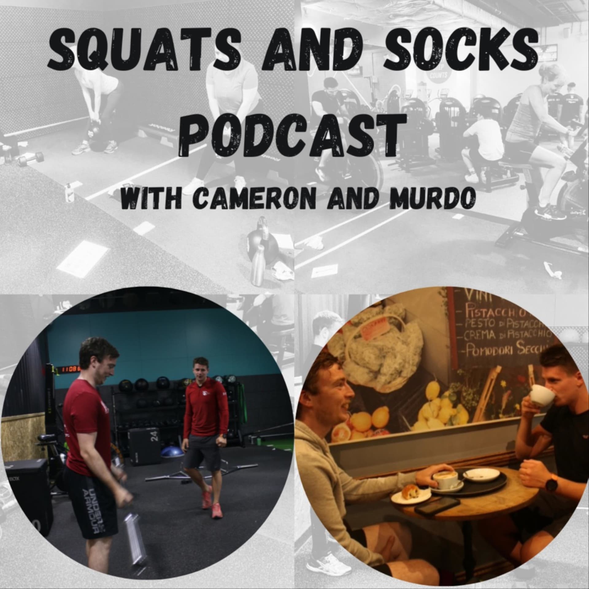 Socks and Squats with Cameron & Murdo - Podcasts