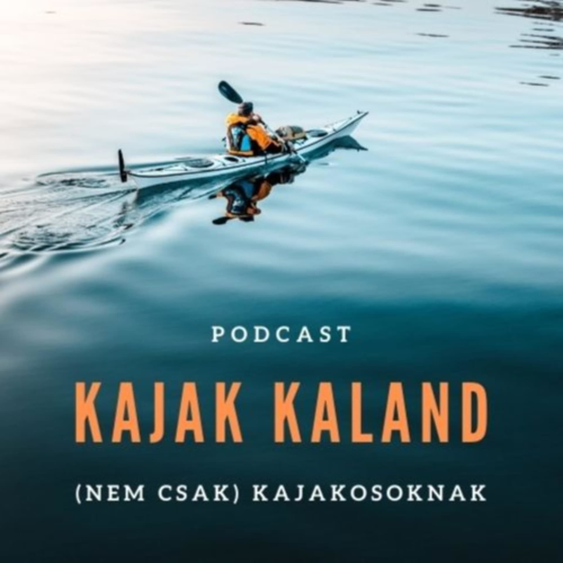 Kajak Kaland - Podcasts