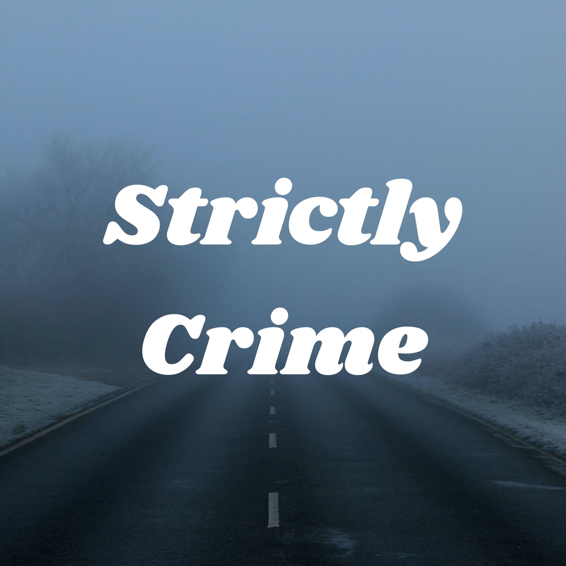 Strictly Crime - Podcasts