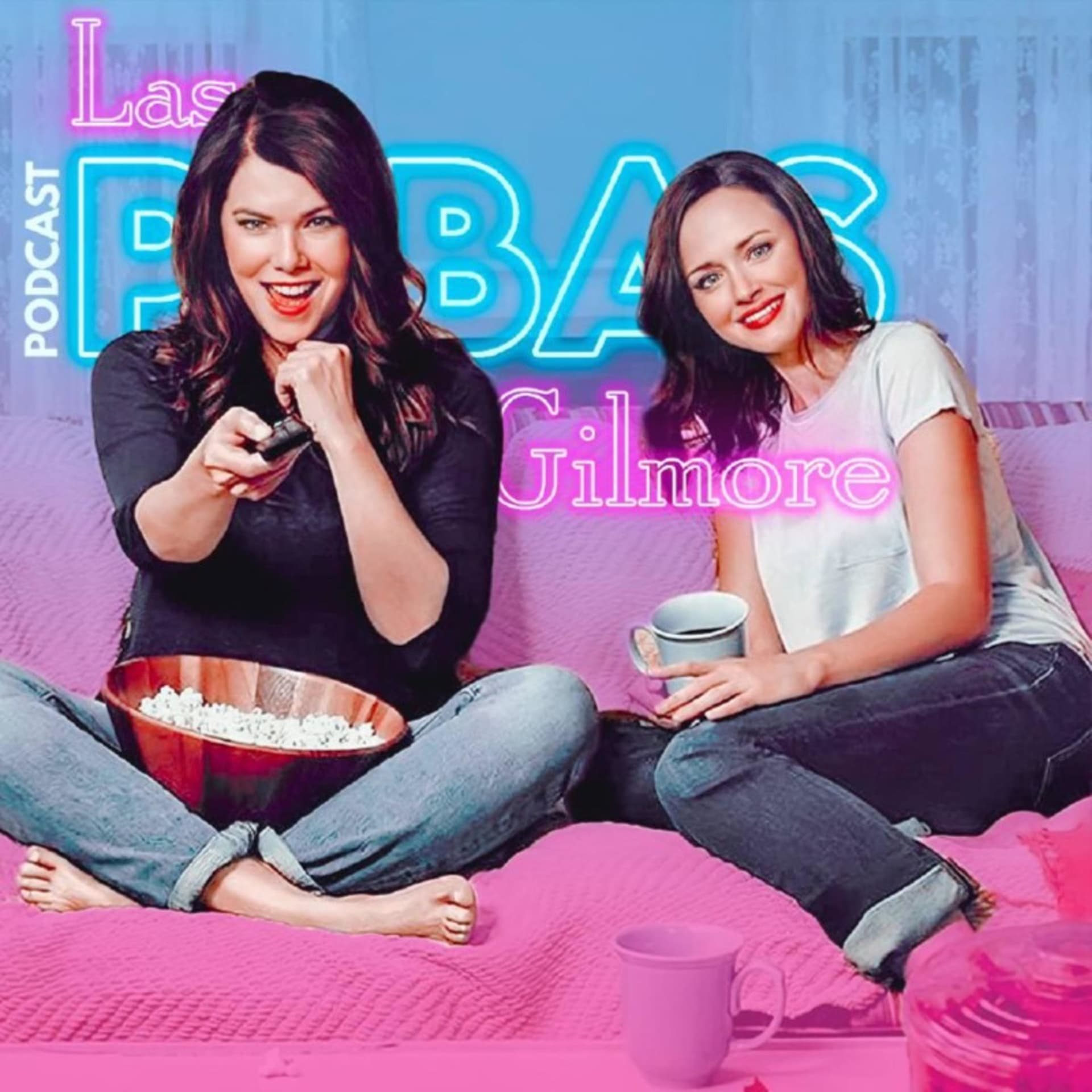 Las Pibas Gilmore - Podcasts