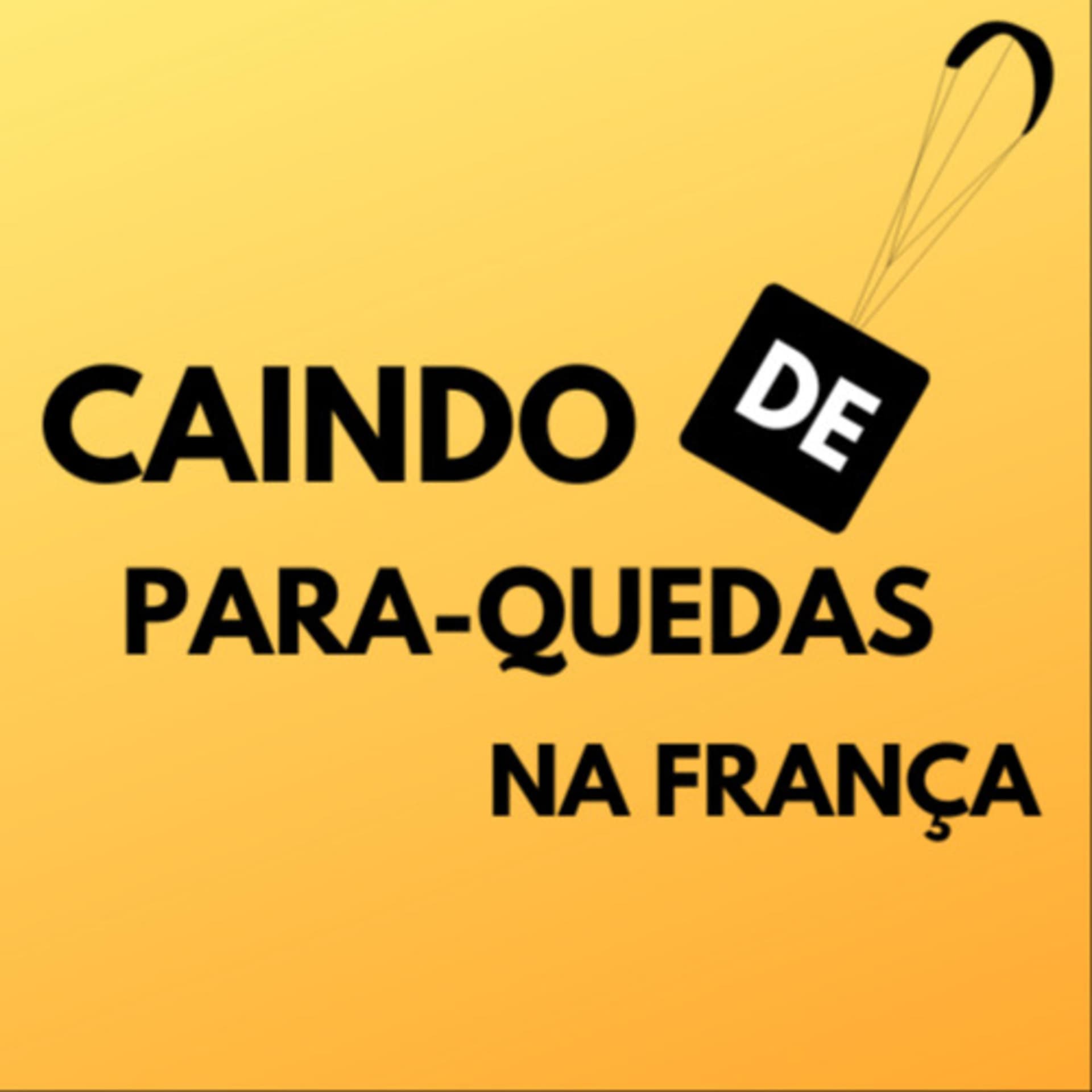 Caindo de Paraquedas na França - Podcasts