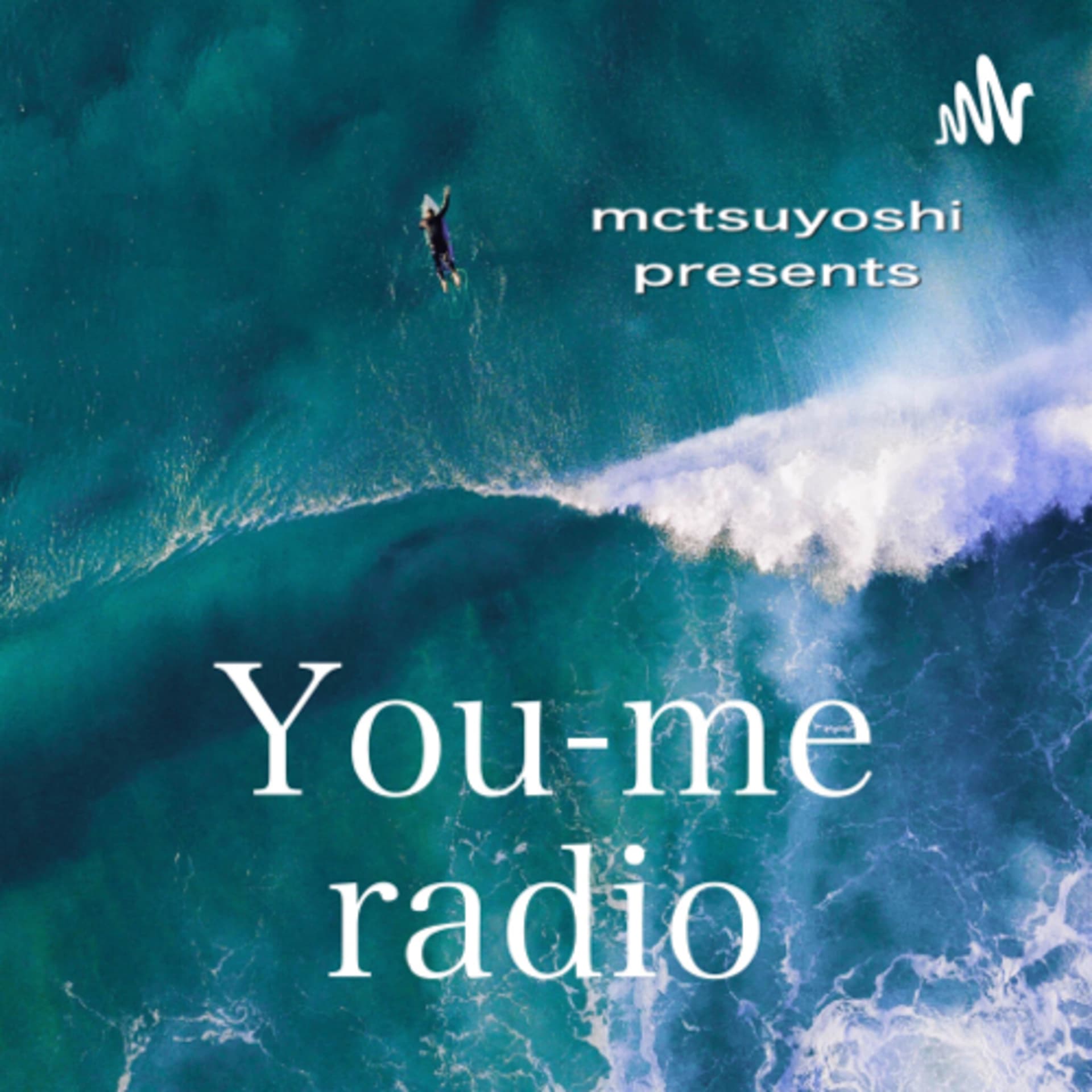 mctsuyoshi presents You-me radio - Podcasts