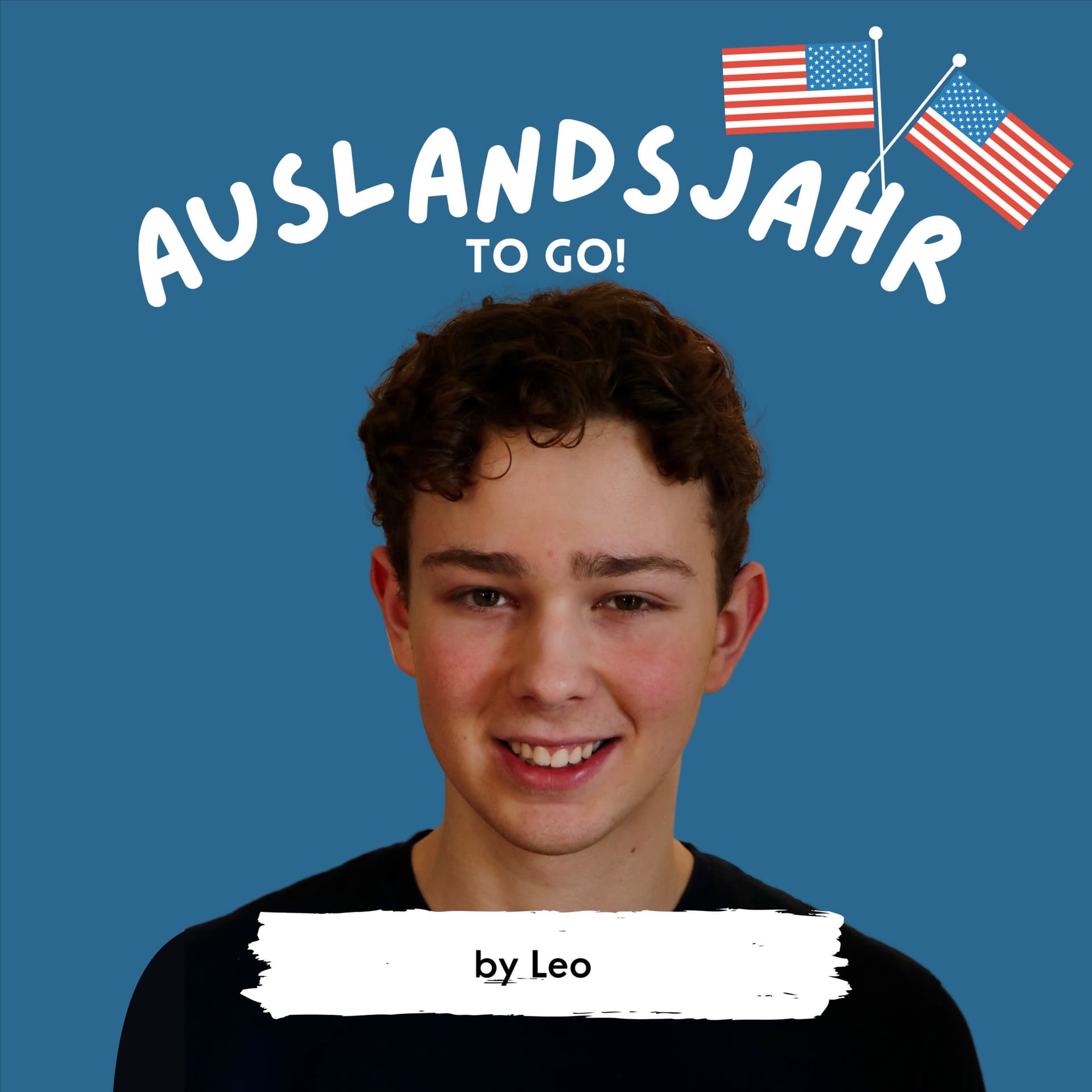 AUSLANDSJAHR TO GO - by Leo - Podcasts