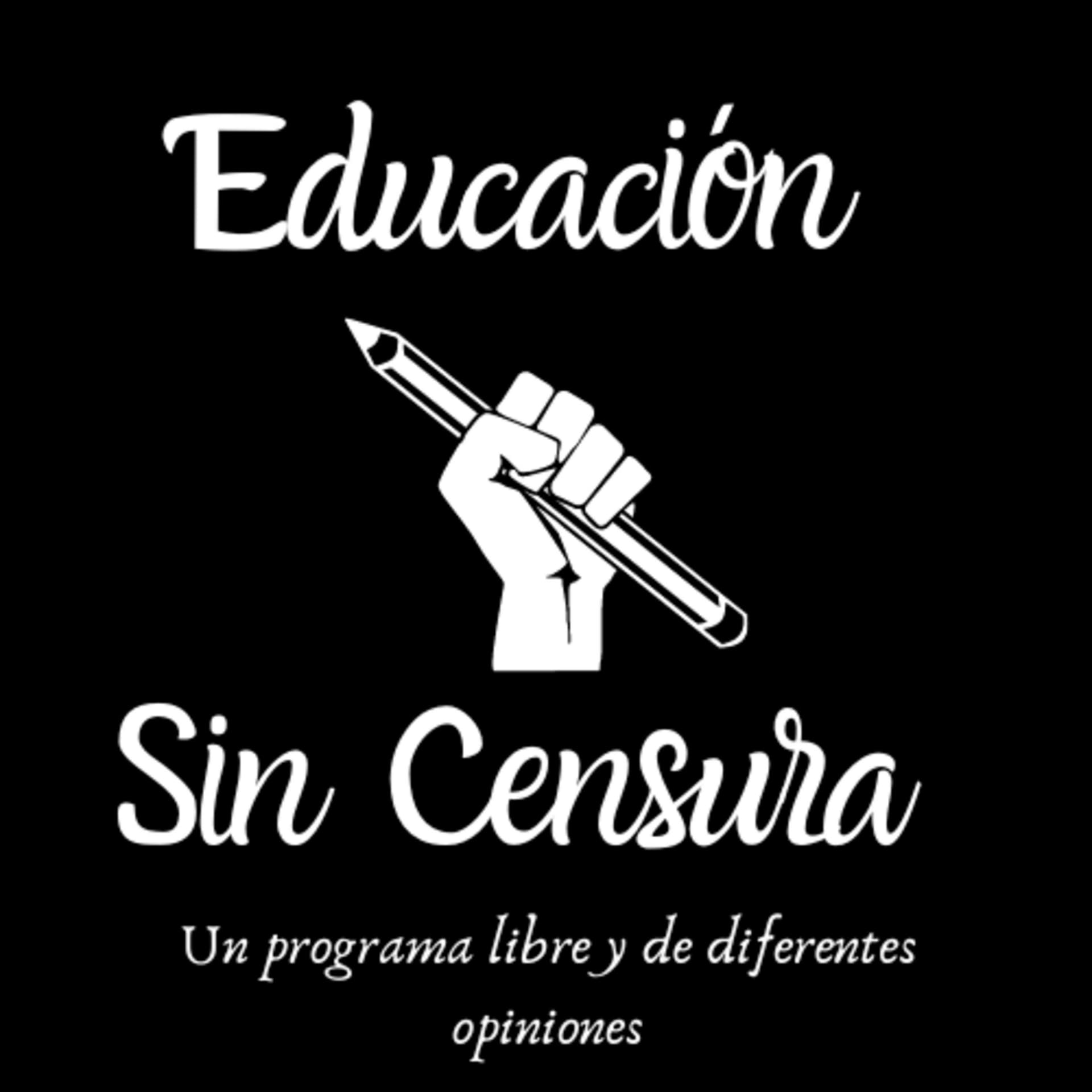 Educación sin censura - Podcasts