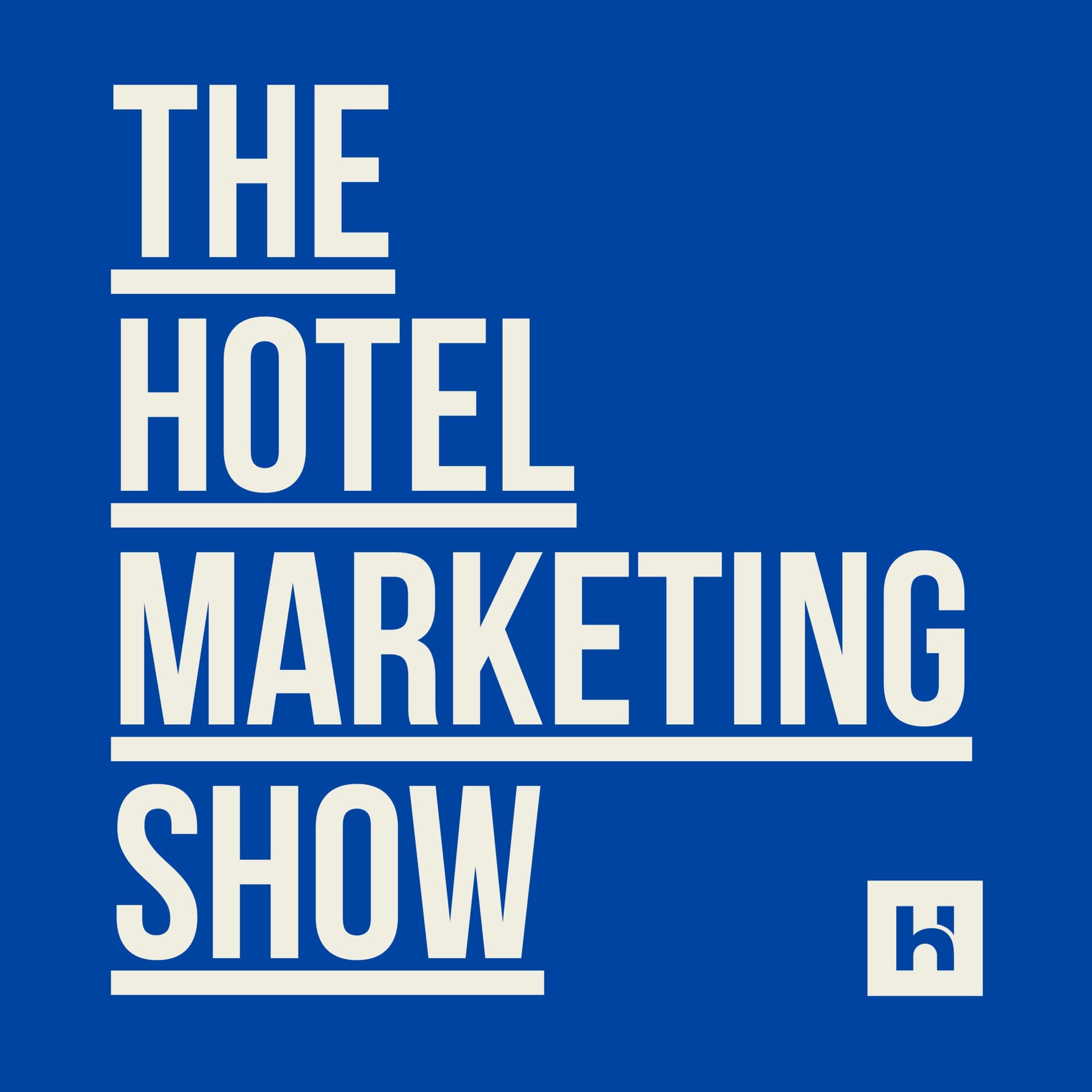 The Hotel Marketing Show - Podcasts
