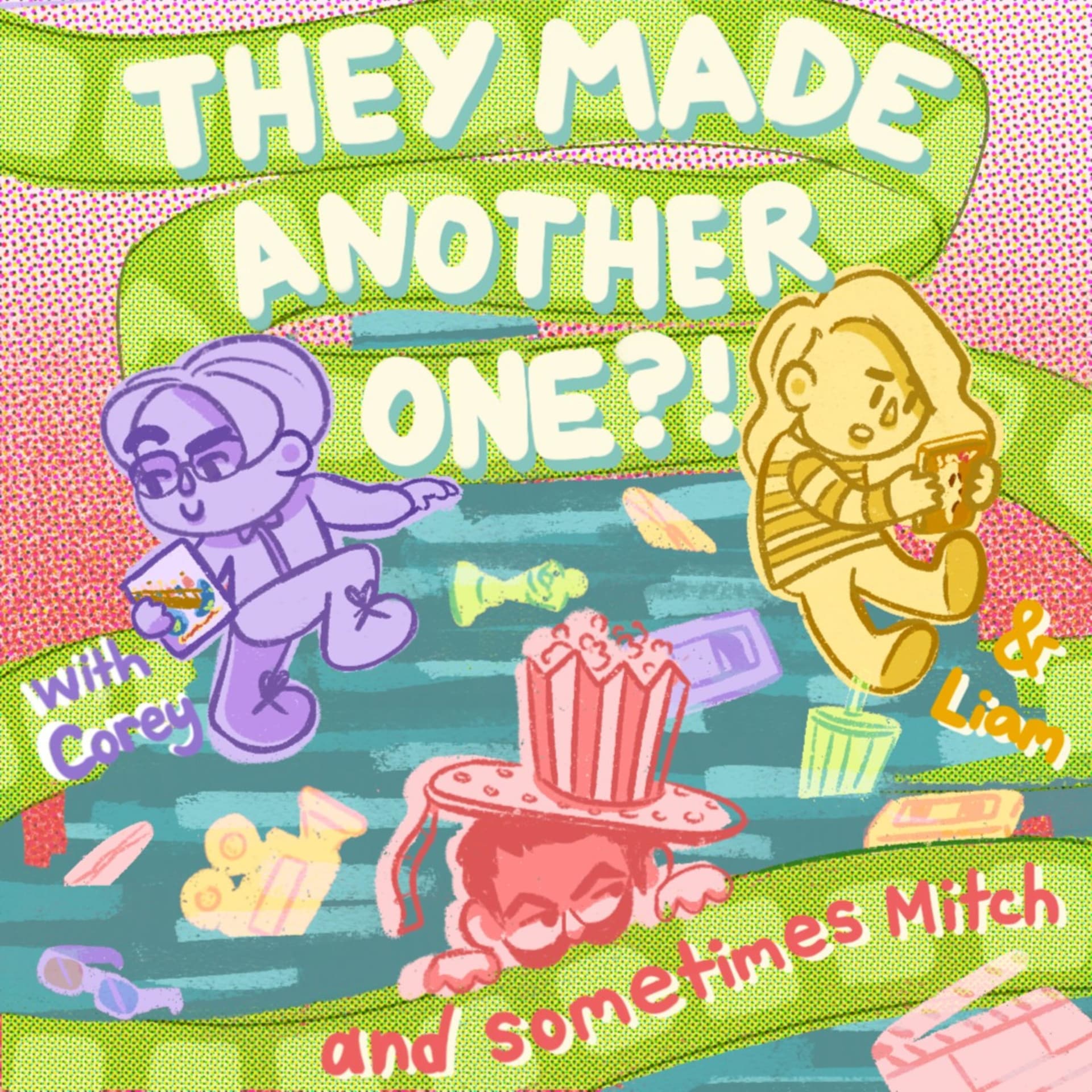 They Made Another One?! - Podcasts