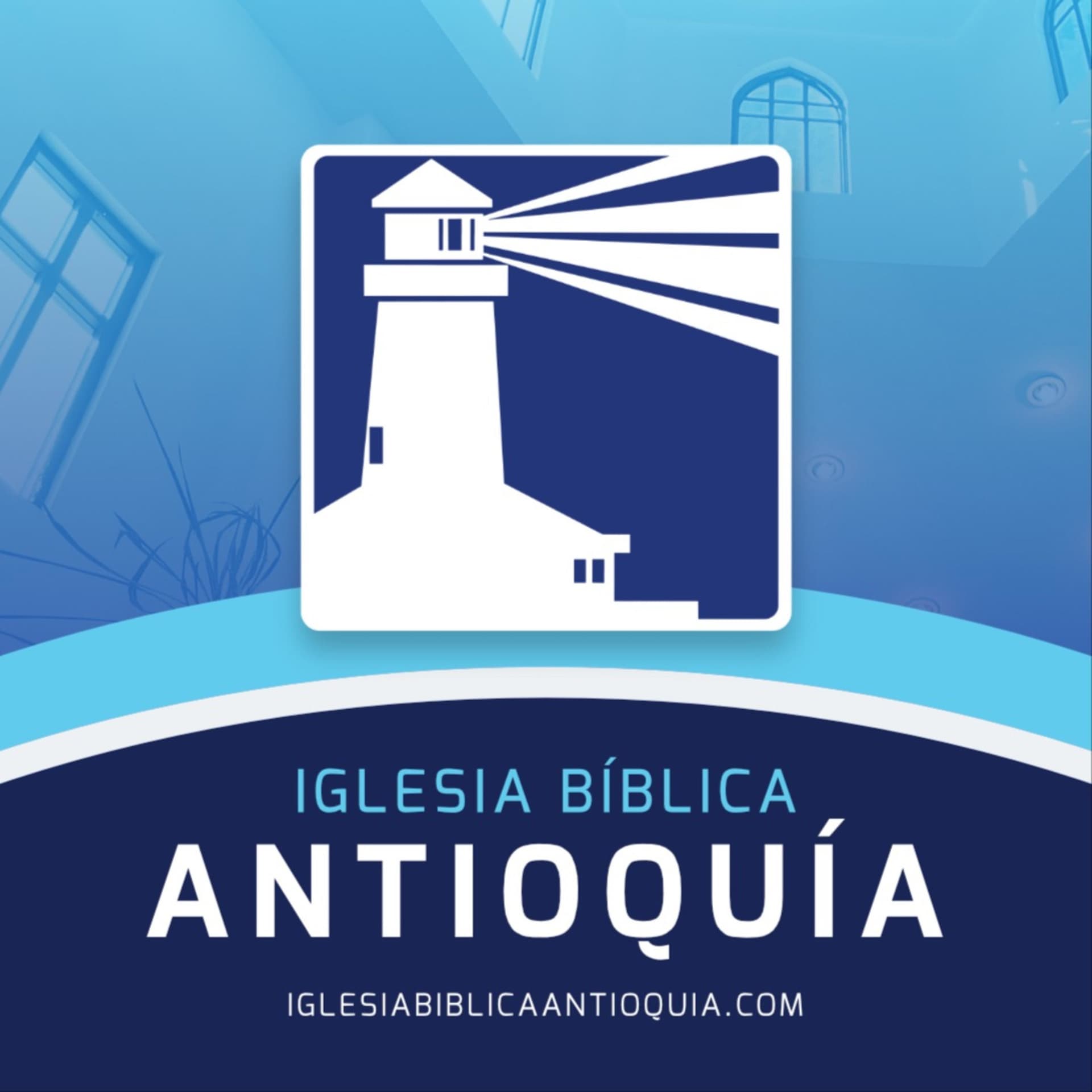 Iglesia Bíblica Antioquía - Podcasts