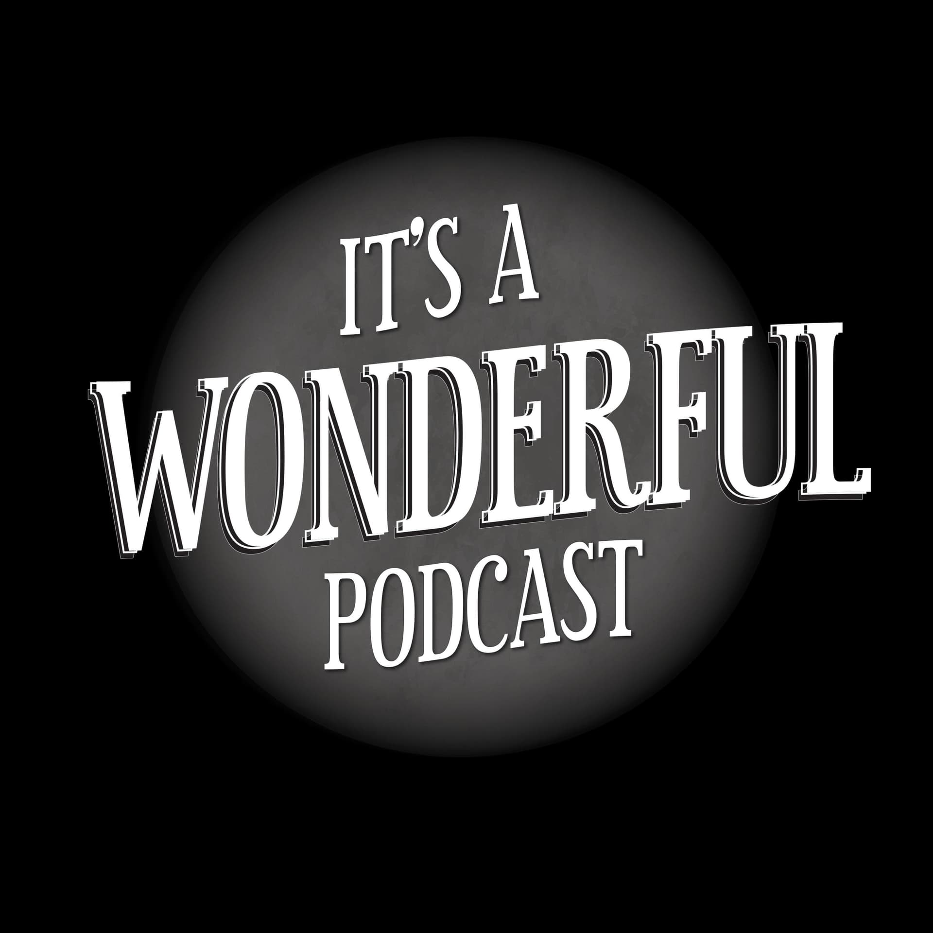 It's A Wonderful Podcast - Podcasts