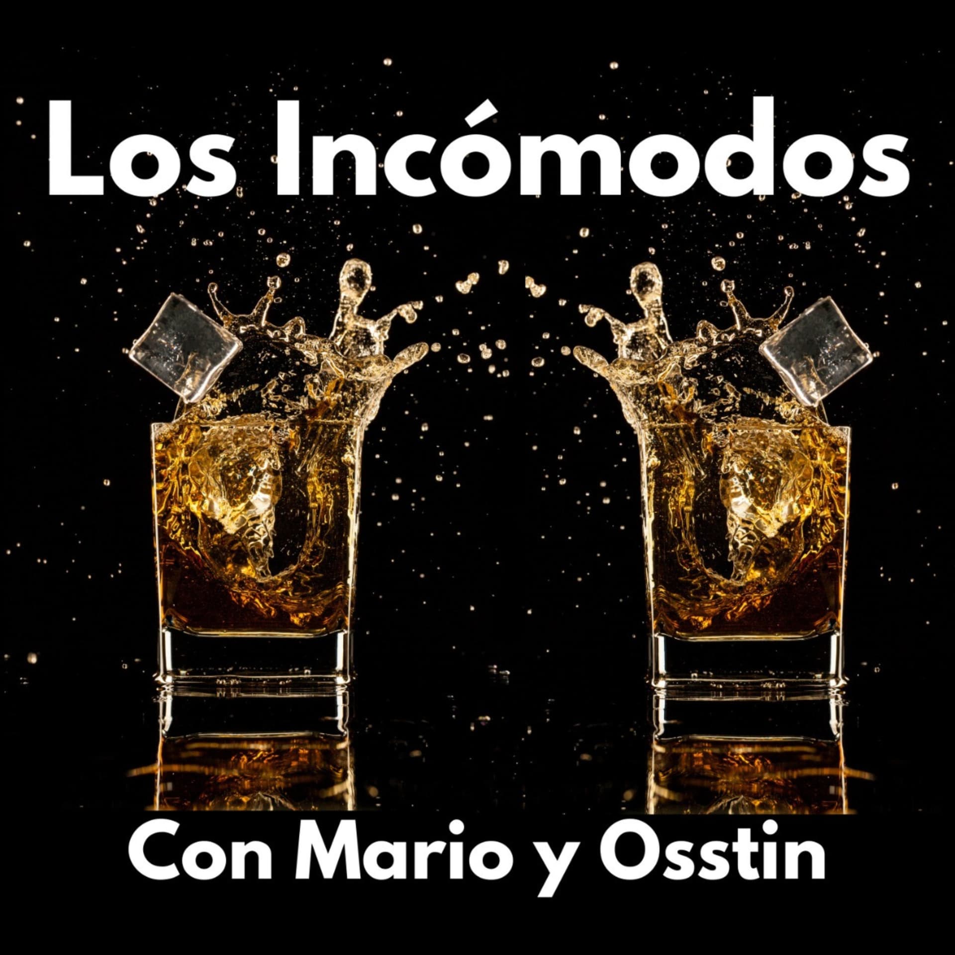 Los Incómodos con Mario y Osstin - Podcasts