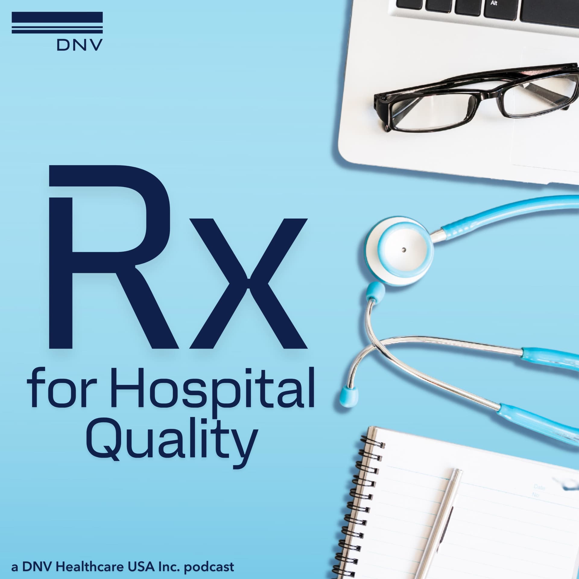 Rx for Hospital Quality - Podcasts