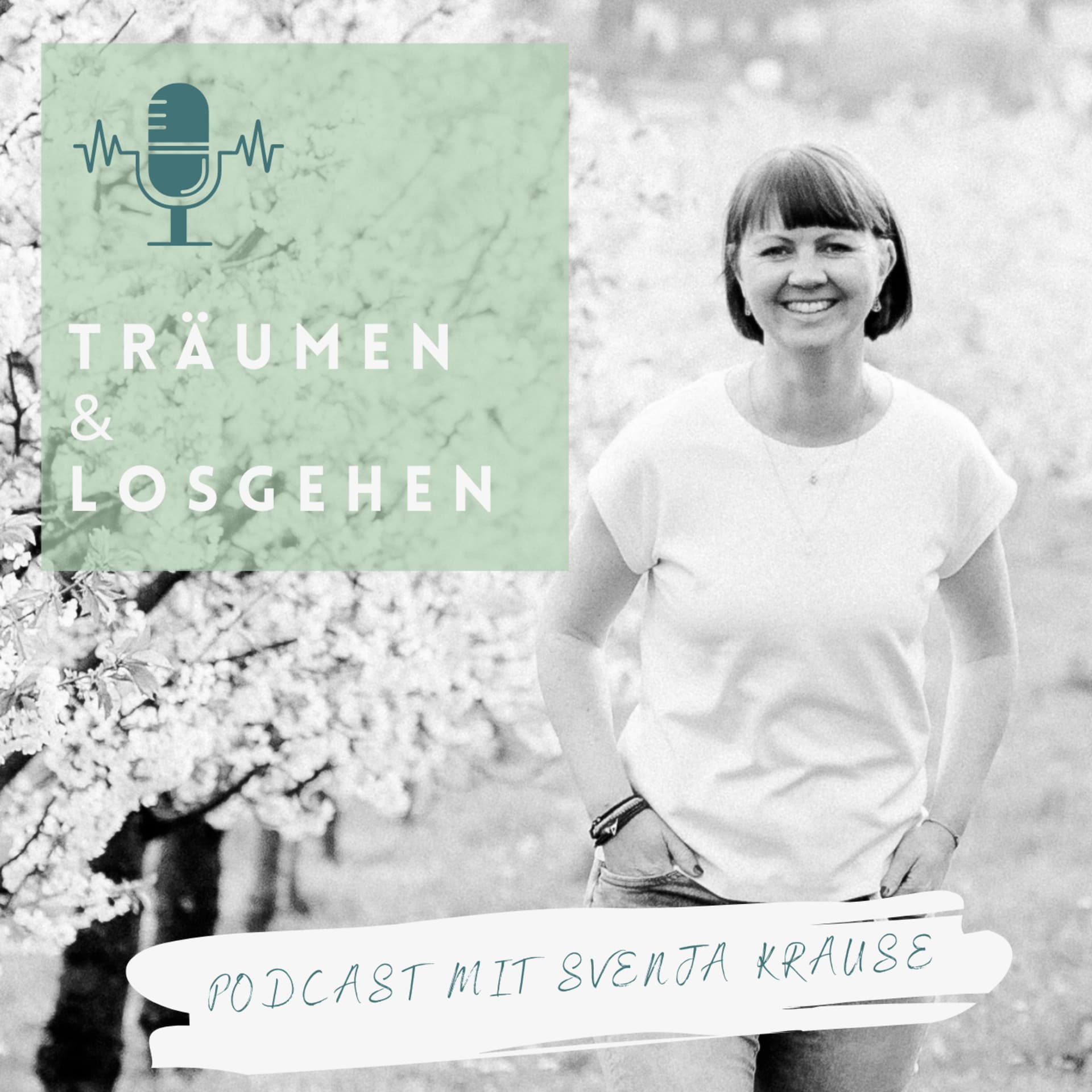 TRÄUMEN & LOSGEHEN - Podcasts