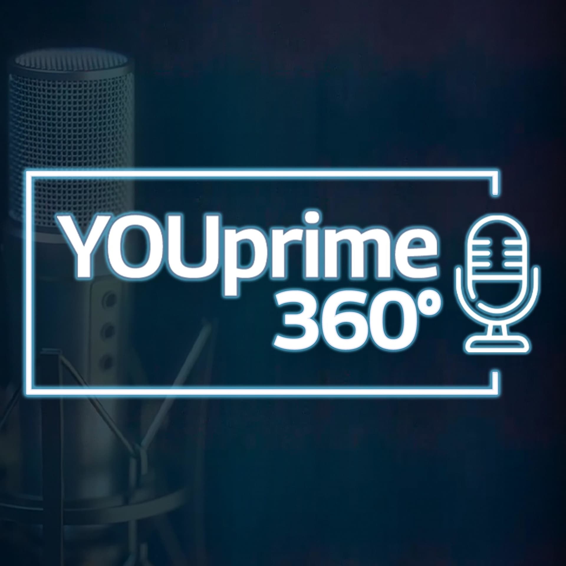 YOUprime 360° - Podcasts