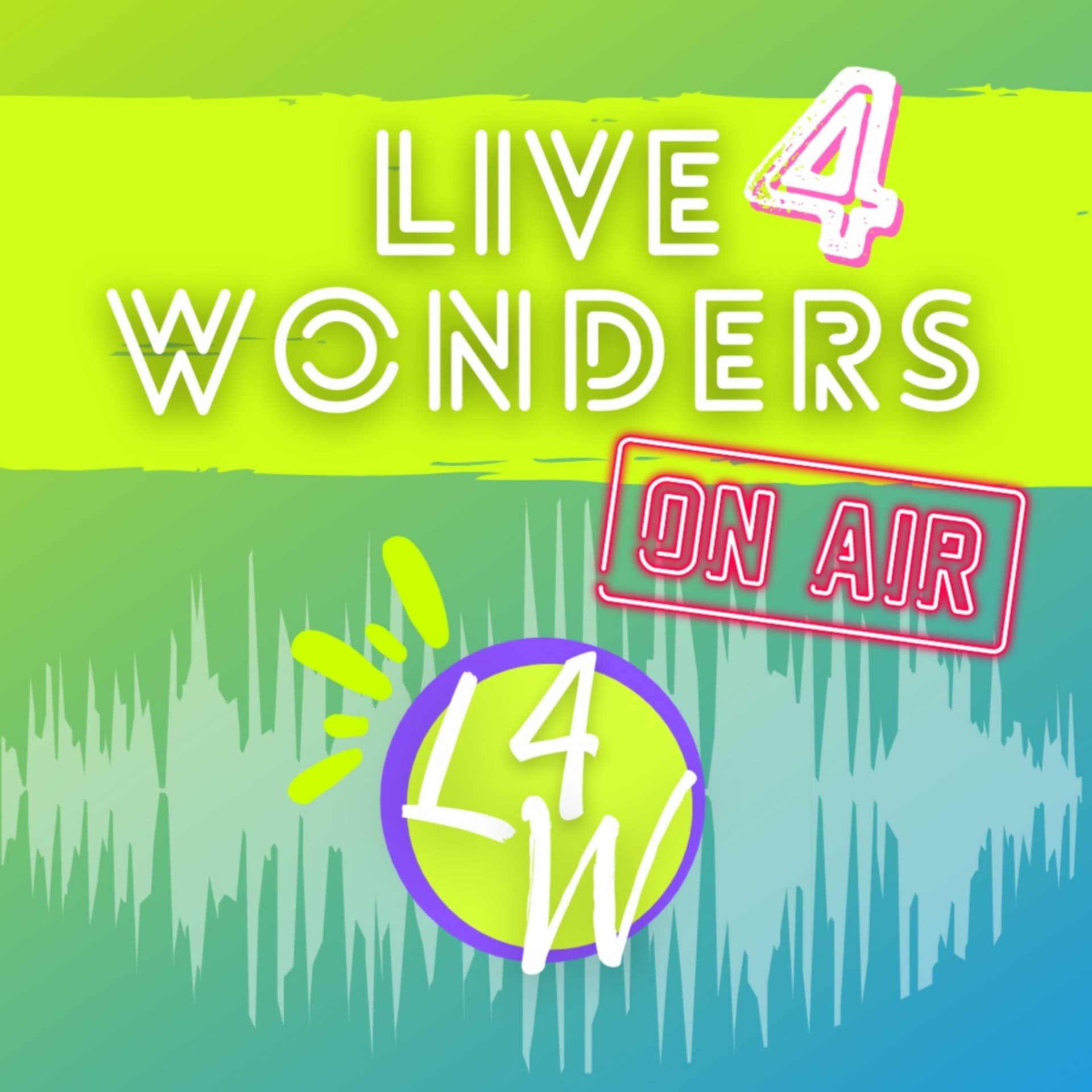 Live 4 Wonders - Podcasts